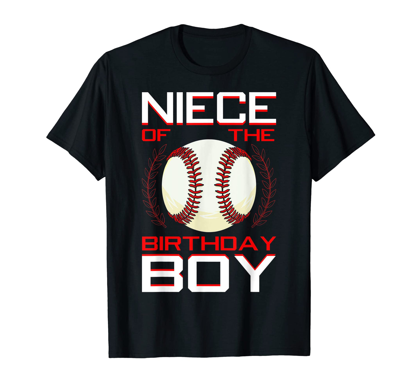 Niece Birthday Baseball Theme Bday Party T-Shirt - Unique Graphic Unisex - T-Shirt, Sweatshirt, Hoodie