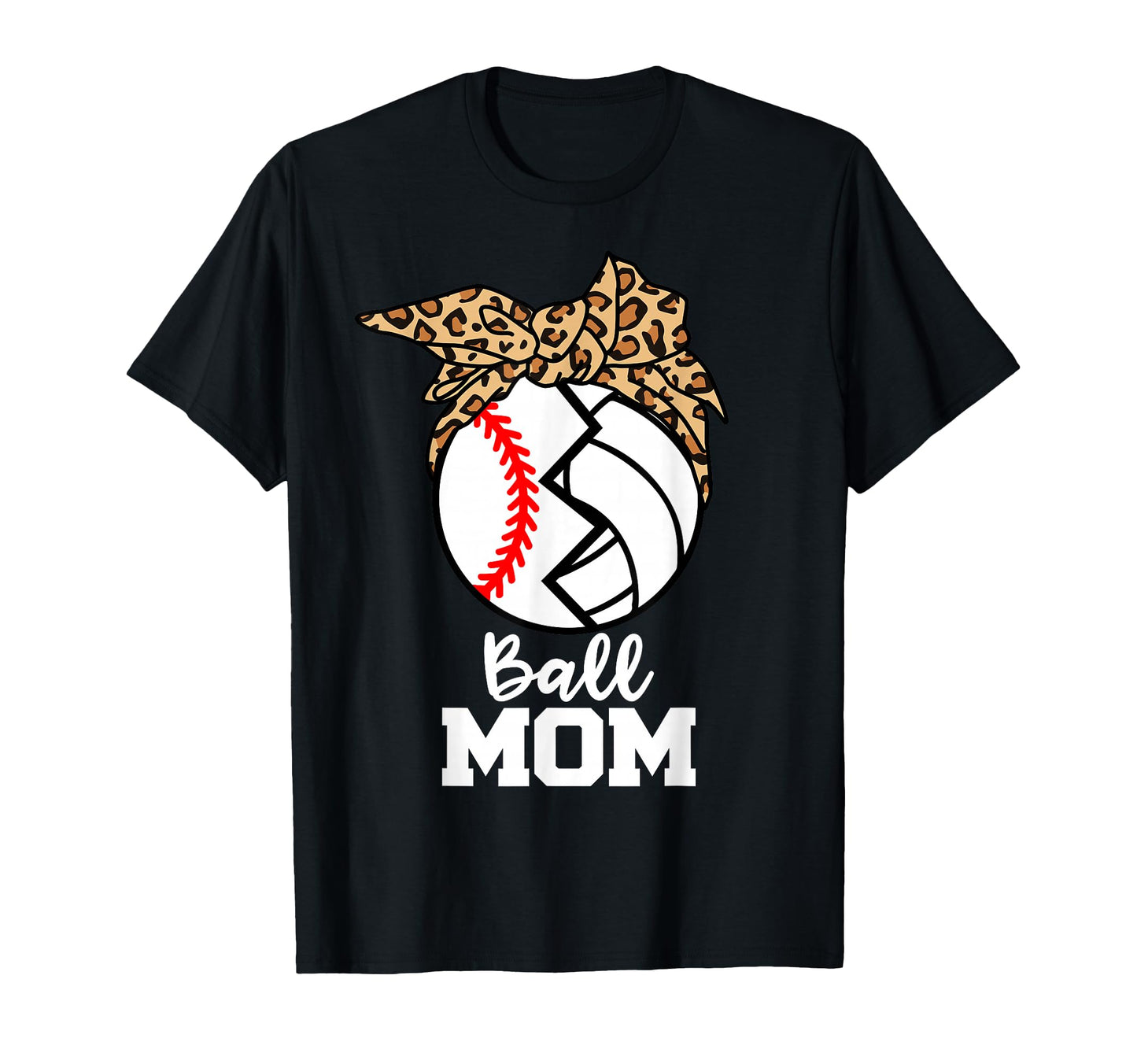 Ball Mom Funny Baseball Volleyball T-Shirt - Graphic Print Men Women - T-Shirt, Sweatshirt, Hoodie