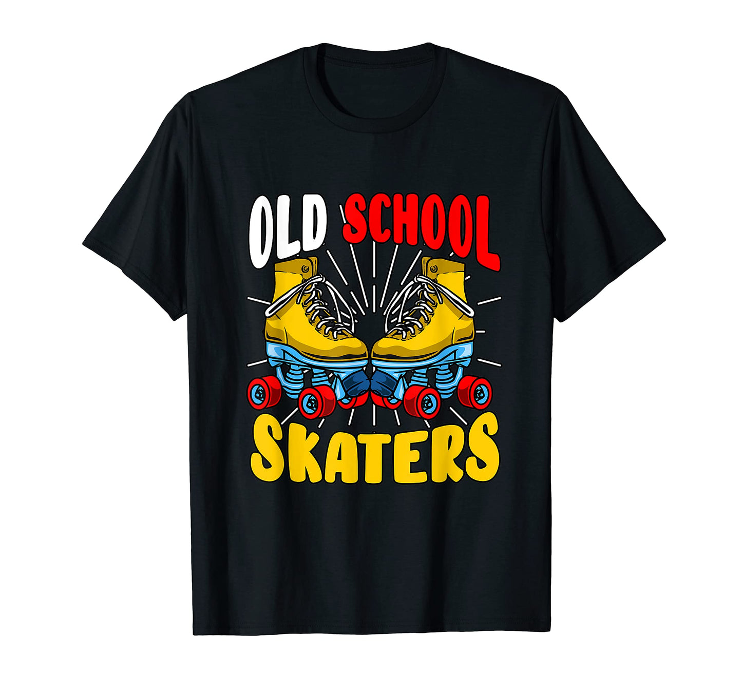 Old School Skaters Roller Skates Lover T-Shirt - Novelty Apparel Unisex - T-Shirt, Sweatshirt, Hoodie
