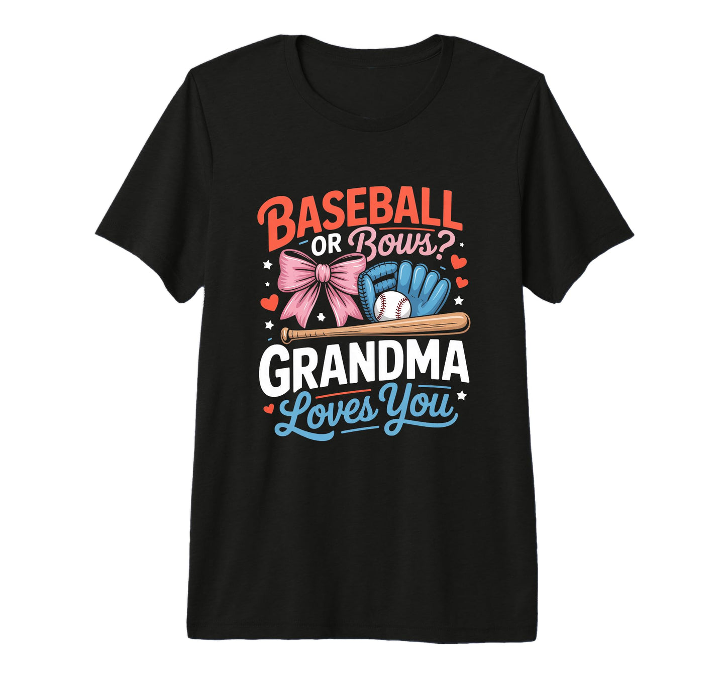Gender Reveal Baseball Or Bows Grandma T-Shirt - Unique Graphic Men Women - T-Shirt, Sweatshirt, Hoodie
