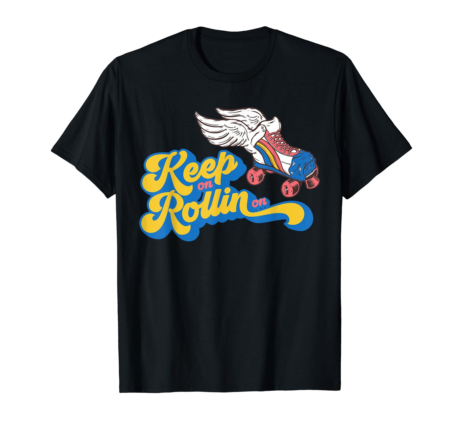 Keep Rollin Roller Derby Skate T-Shirt - Trendy Graphic Men Women - T-Shirt, Sweatshirt, Hoodie