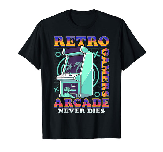 Arcade Old Gamers Never Die T-Shirt - Fun Novelty Design Men Women - T-Shirt, Sweatshirt, Hoodie