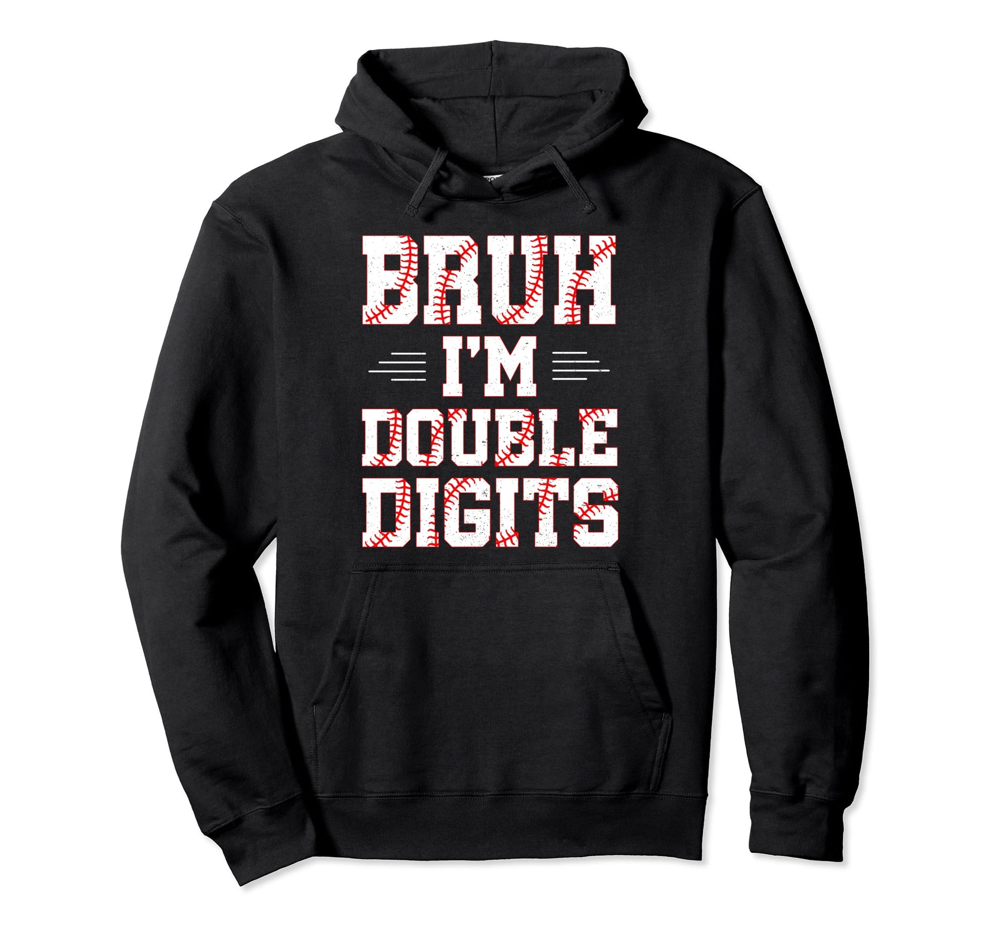 Bruh Im Double Digits Its My 10Th Hoodie - Minimalist Print Unisex - T-Shirt, Sweatshirt, Hoodie