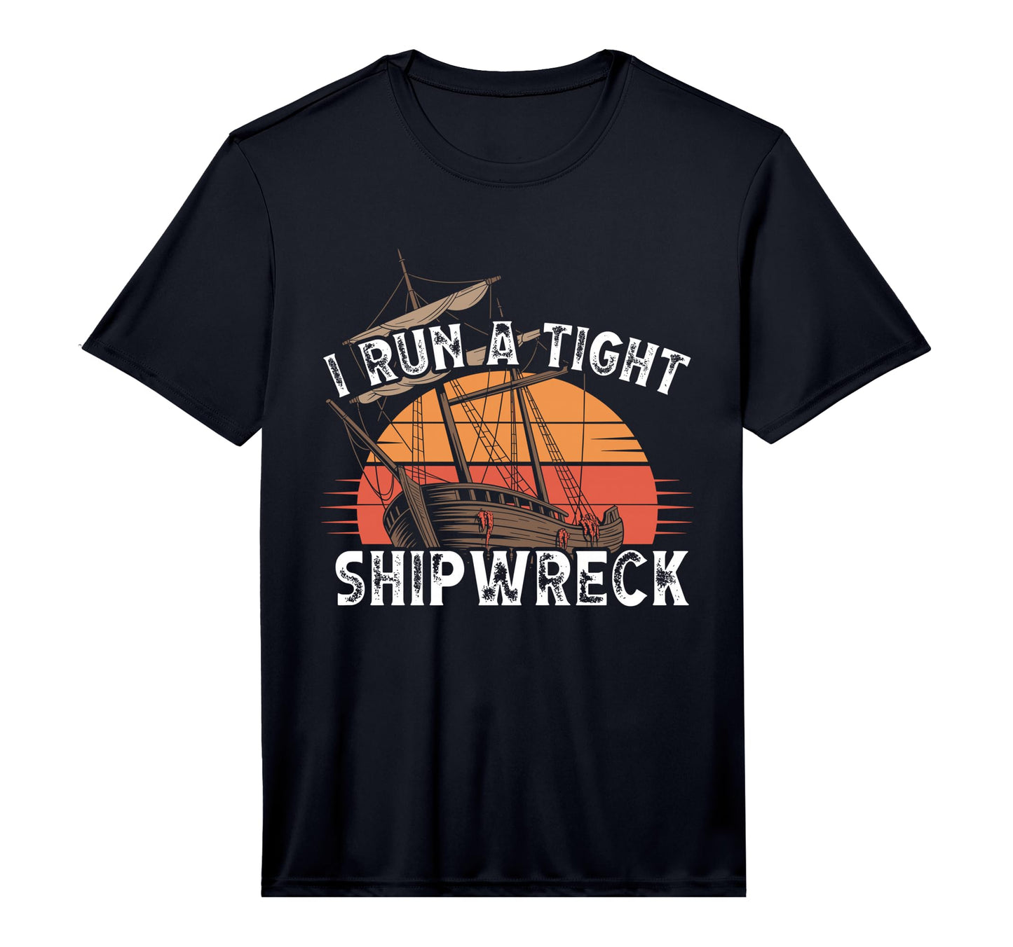 Mens I Run Tight Shipwreck Homeschool T-Shirt - Fun Novelty Design Unisex - T-Shirt, Sweatshirt, Hoodie