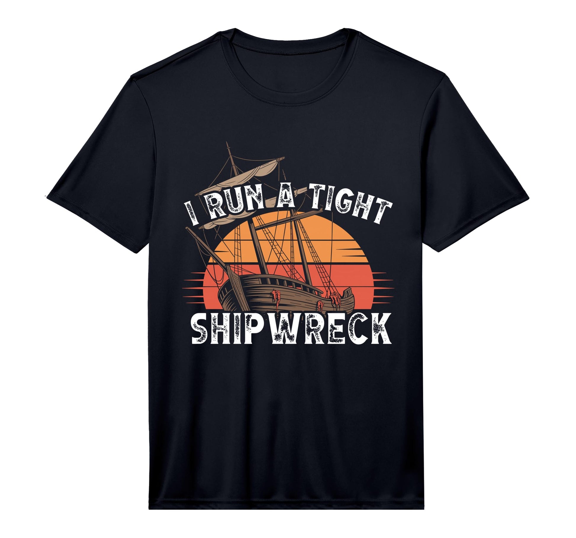 Mens I Run Tight Shipwreck Homeschool T-Shirt - Fun Novelty Design Unisex - T-Shirt, Sweatshirt, Hoodie