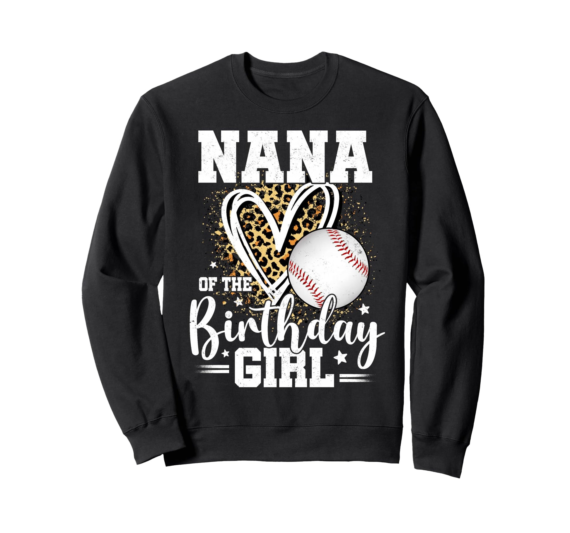Nana Birthday Baseball Nana Leopard Sweatshirt - Trendy Graphic Men Women - T-Shirt, Sweatshirt, Hoodie