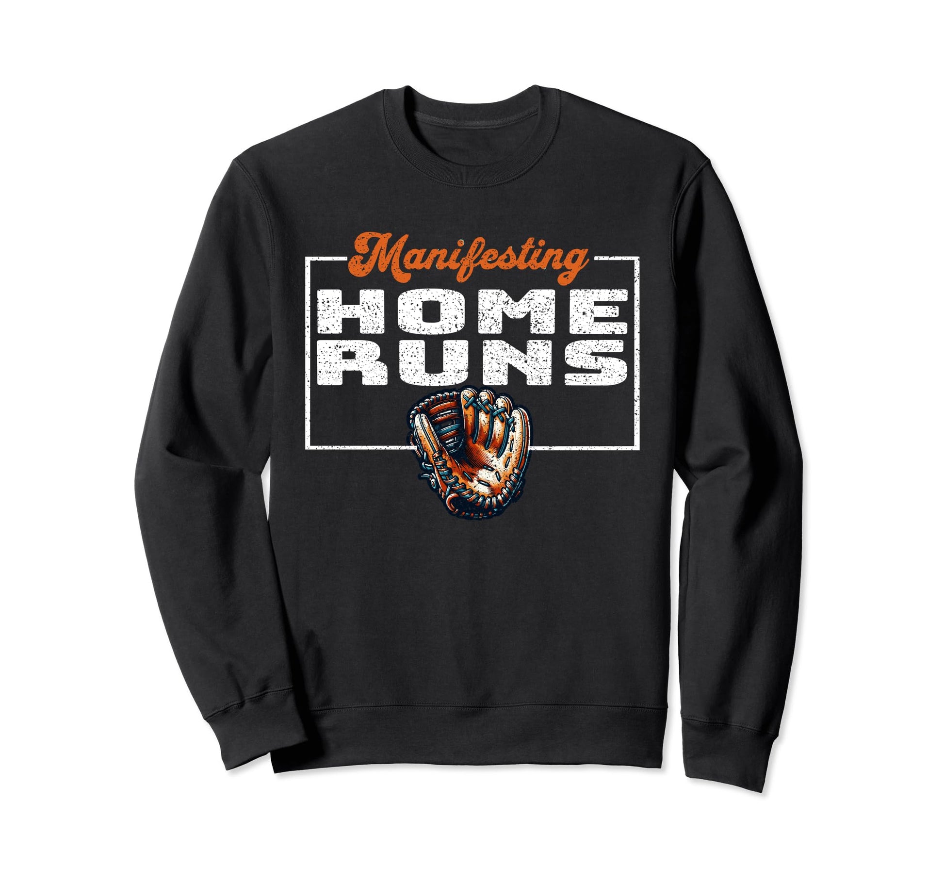 Manifesting Home Runs Baseball Sweatshirt - Streetwear Style Unisex - T-Shirt, Sweatshirt, Hoodie