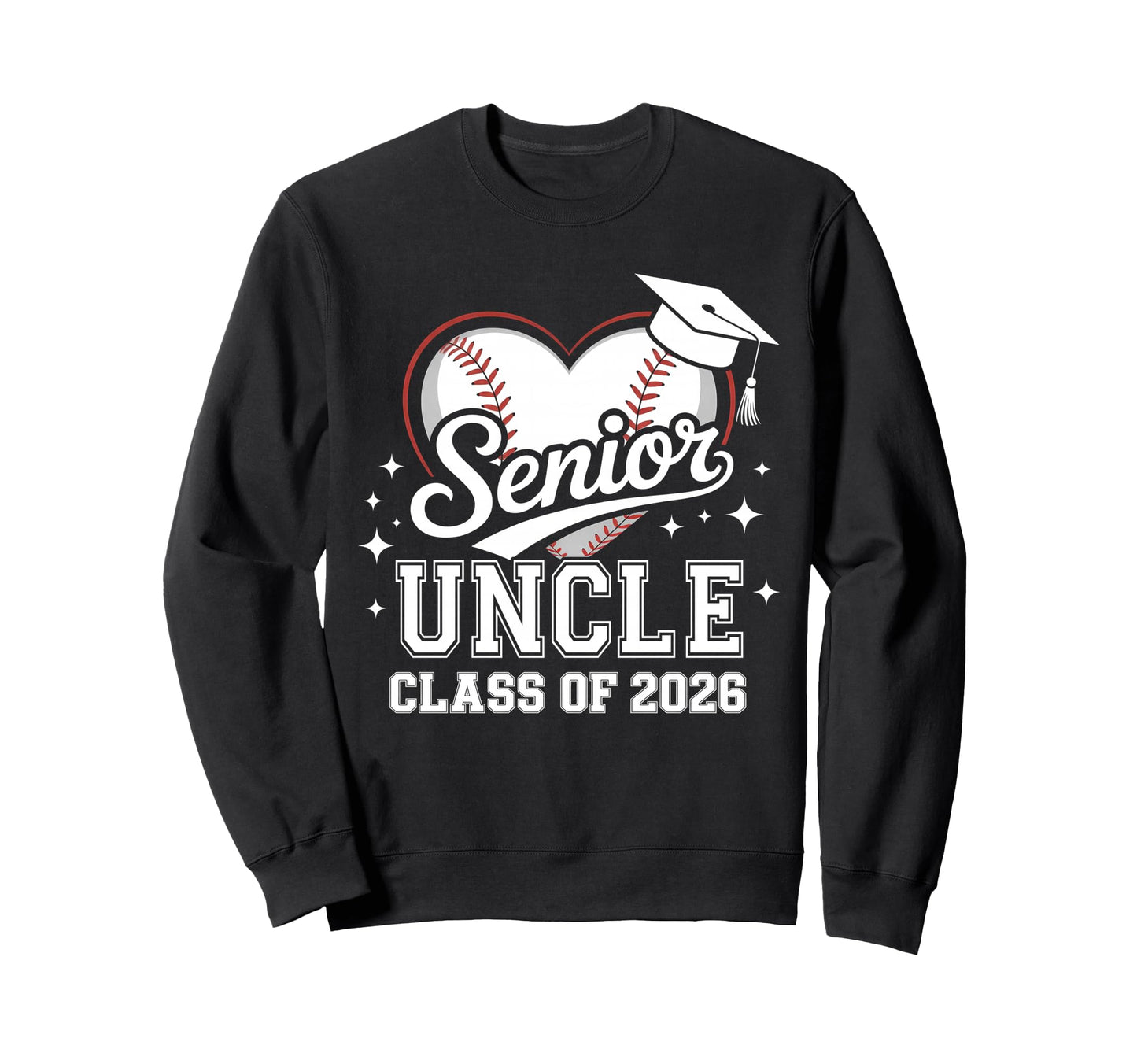 Senior Uncle Class 2026 Baseball Sweatshirt - Graphic Print for Adults - T-Shirt, Sweatshirt, Hoodie