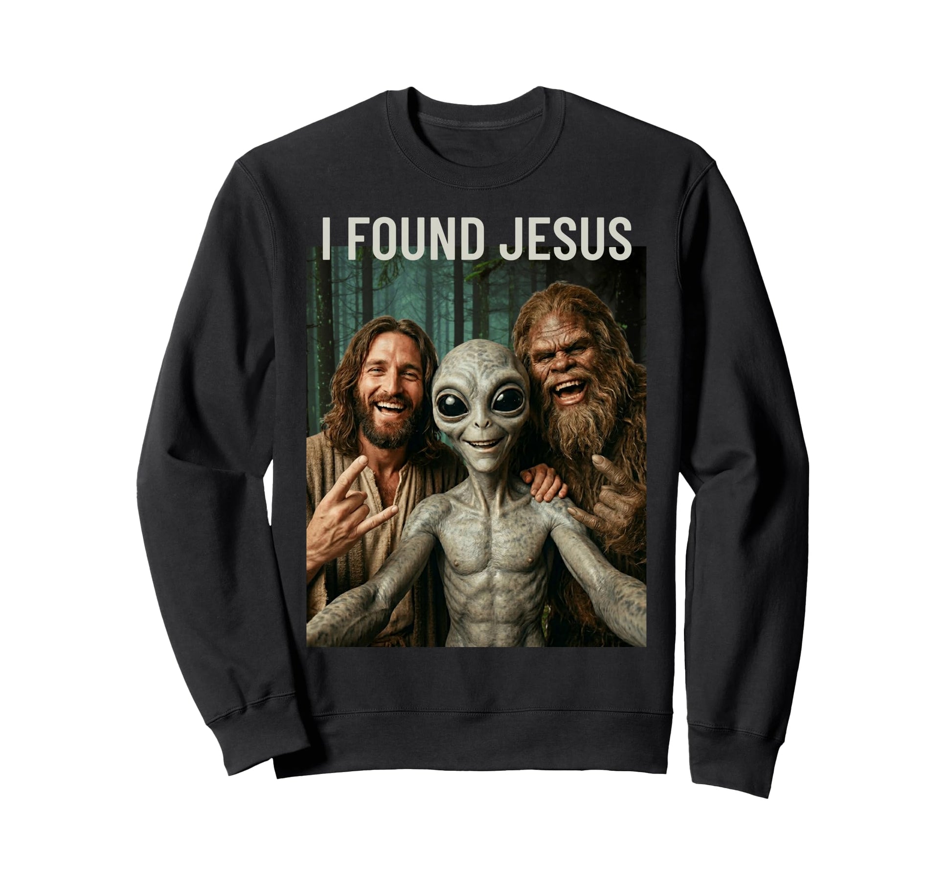 Funny Bigfoot Alien Jesus Rock Sweatshirt - Casual Everyday Wear Unisex - T-Shirt, Sweatshirt, Hoodie