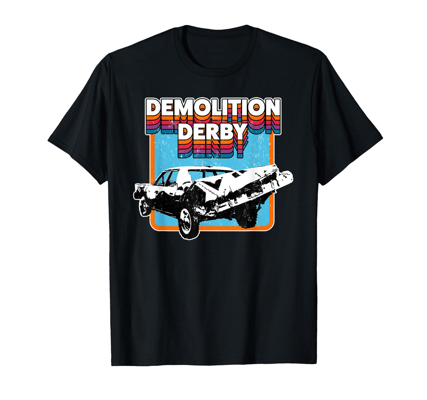 Demolition Derby T-Shirt - Novelty Apparel Unisex - T-Shirt, Sweatshirt, Hoodie