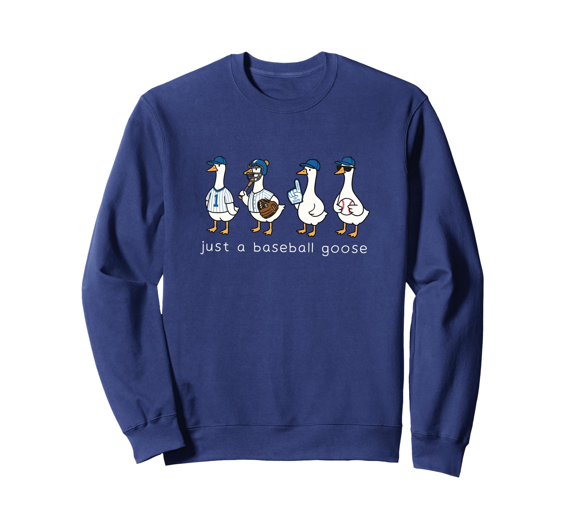 Just Baseball Goose Funny Sporty Geese Sweatshirt - Unique Graphic Unisex - T-Shirt, Sweatshirt, Hoodie