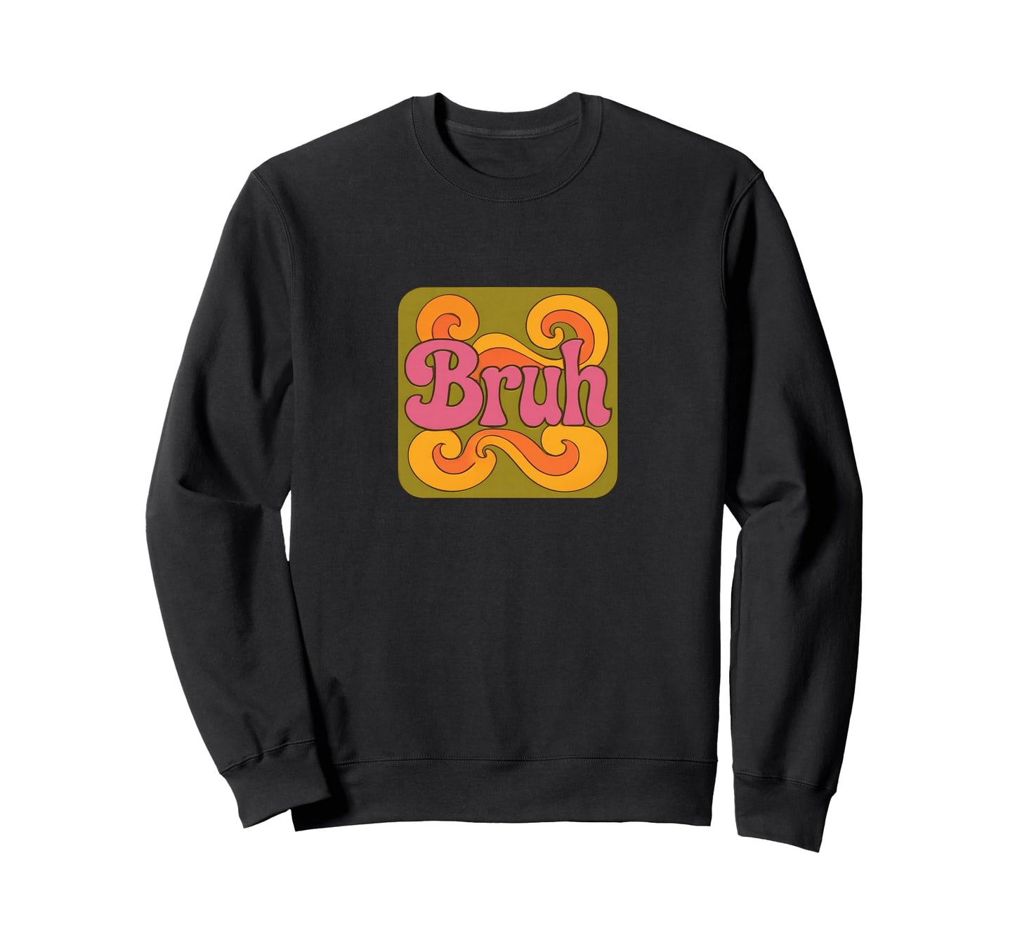 Bruh Bubble Typography Smiling Sweatshirt - Streetwear Style Men Women - T-Shirt, Sweatshirt, Hoodie