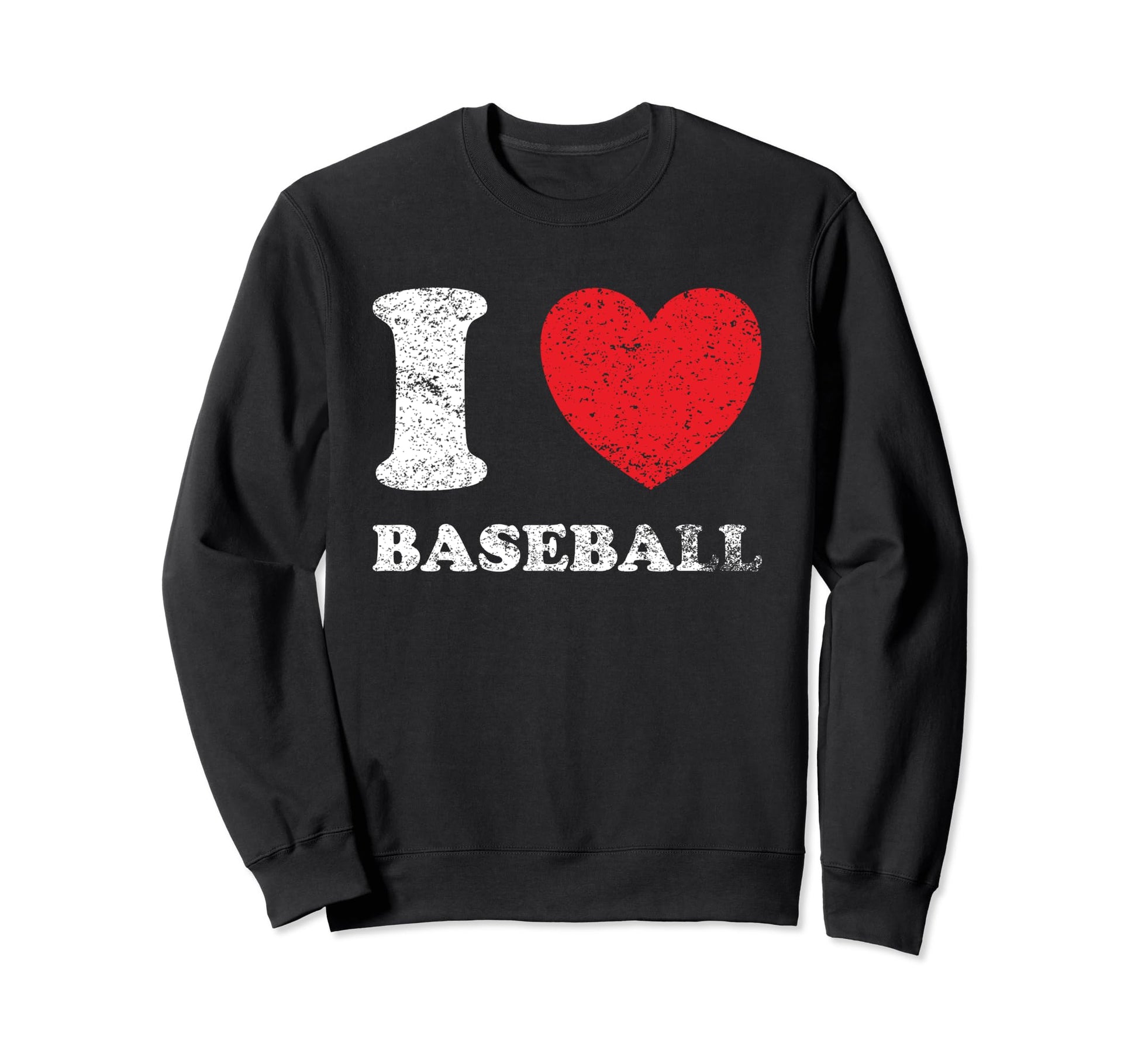 Distressed Worn Out I Love Baseball Sweatshirt - Graphic Print for Adults - T-Shirt, Sweatshirt, Hoodie