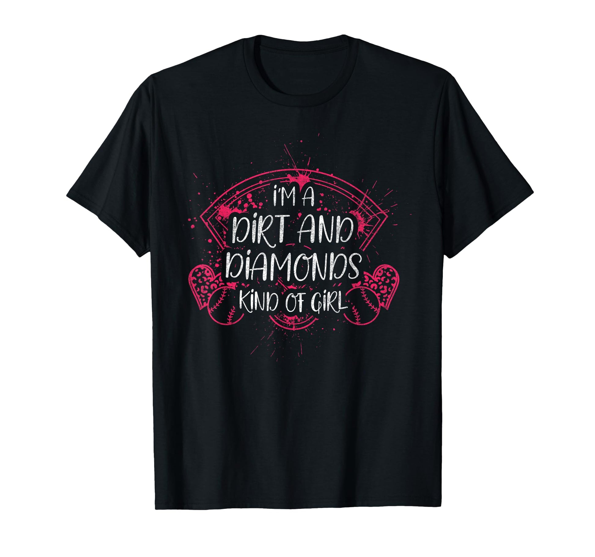 Im Dirt And Diamond Kind Softball T-Shirt - Novelty Apparel Unisex - T-Shirt, Sweatshirt, Hoodie