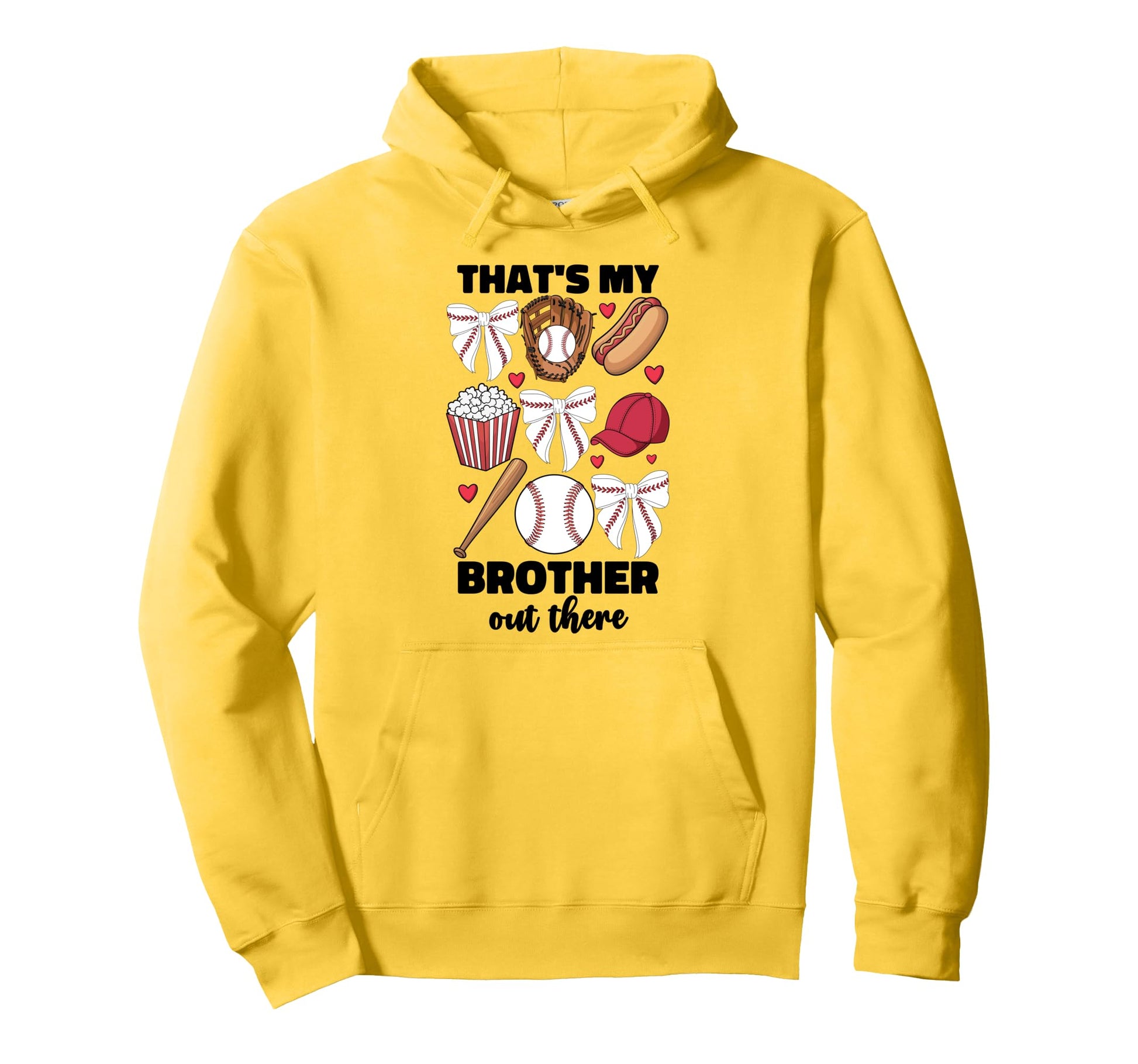 Thats My Brother Out There Baseball Hoodie - Trendy Graphic for Adults - T-Shirt, Sweatshirt, Hoodie