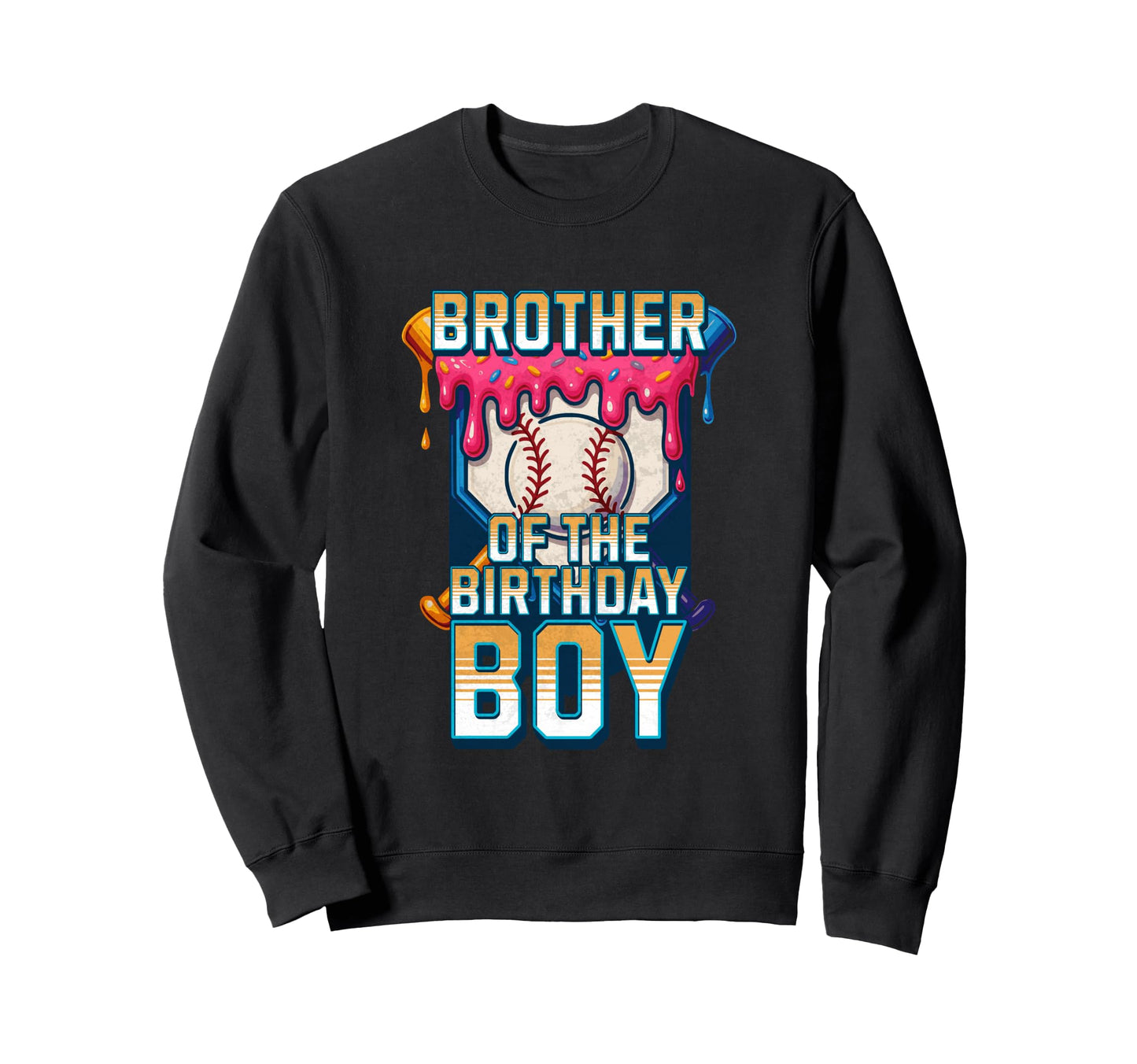 Brother Birthday Baseball Ice Cream Sweatshirt - Unique Graphic Men Women - T-Shirt, Sweatshirt, Hoodie