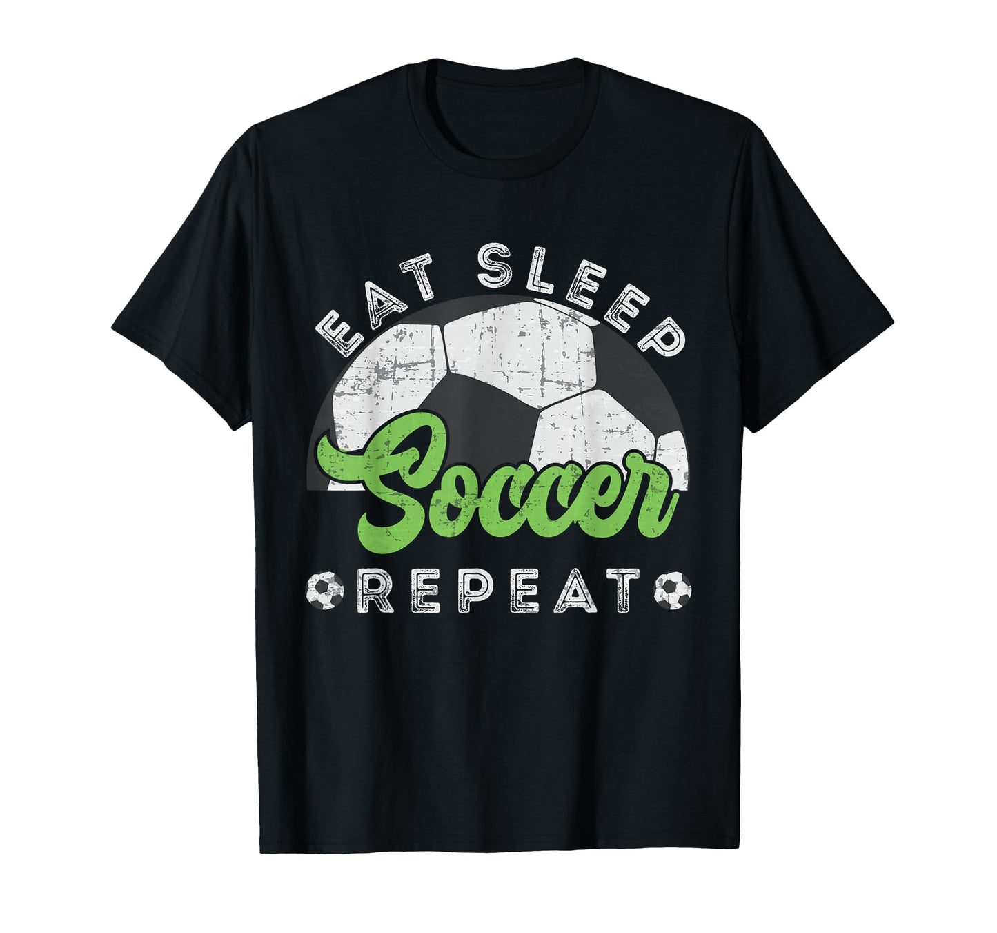 Eat Sleep Soccer Repeat Distressed T-Shirt - Streetwear Style Unisex - T-Shirt, Sweatshirt, Hoodie