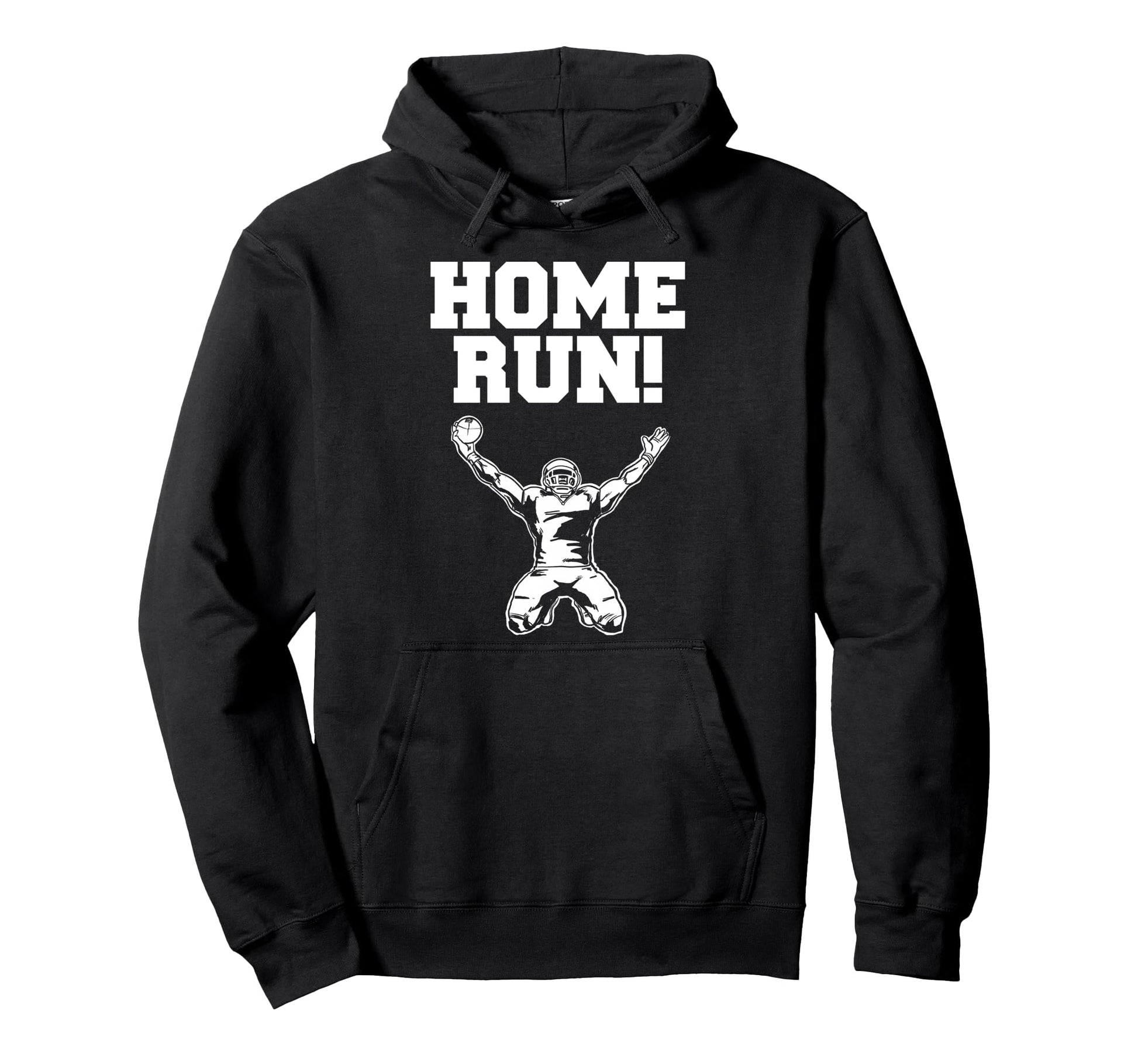 Football Home Run Funny Sarcastic Hoodie - Casual Everyday Wear Unisex - T-Shirt, Sweatshirt, Hoodie
