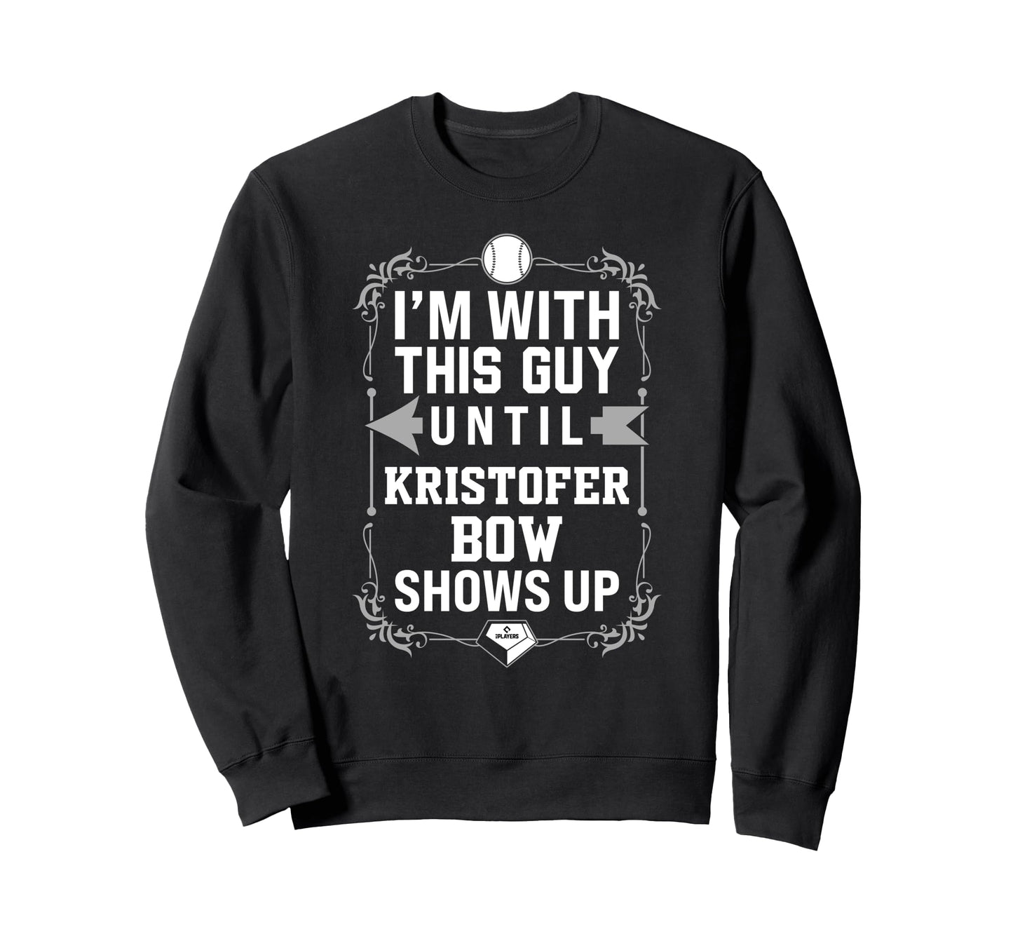 Im Kristofer Bow Prospect Sweatshirt - Streetwear Style for Adults - T-Shirt, Sweatshirt, Hoodie