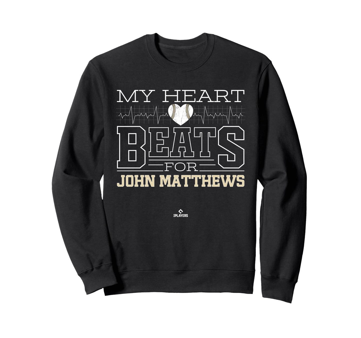 My Heart Beats John Matthews Prospect Sweatshirt - Trendy Graphic Unisex - T-Shirt, Sweatshirt, Hoodie