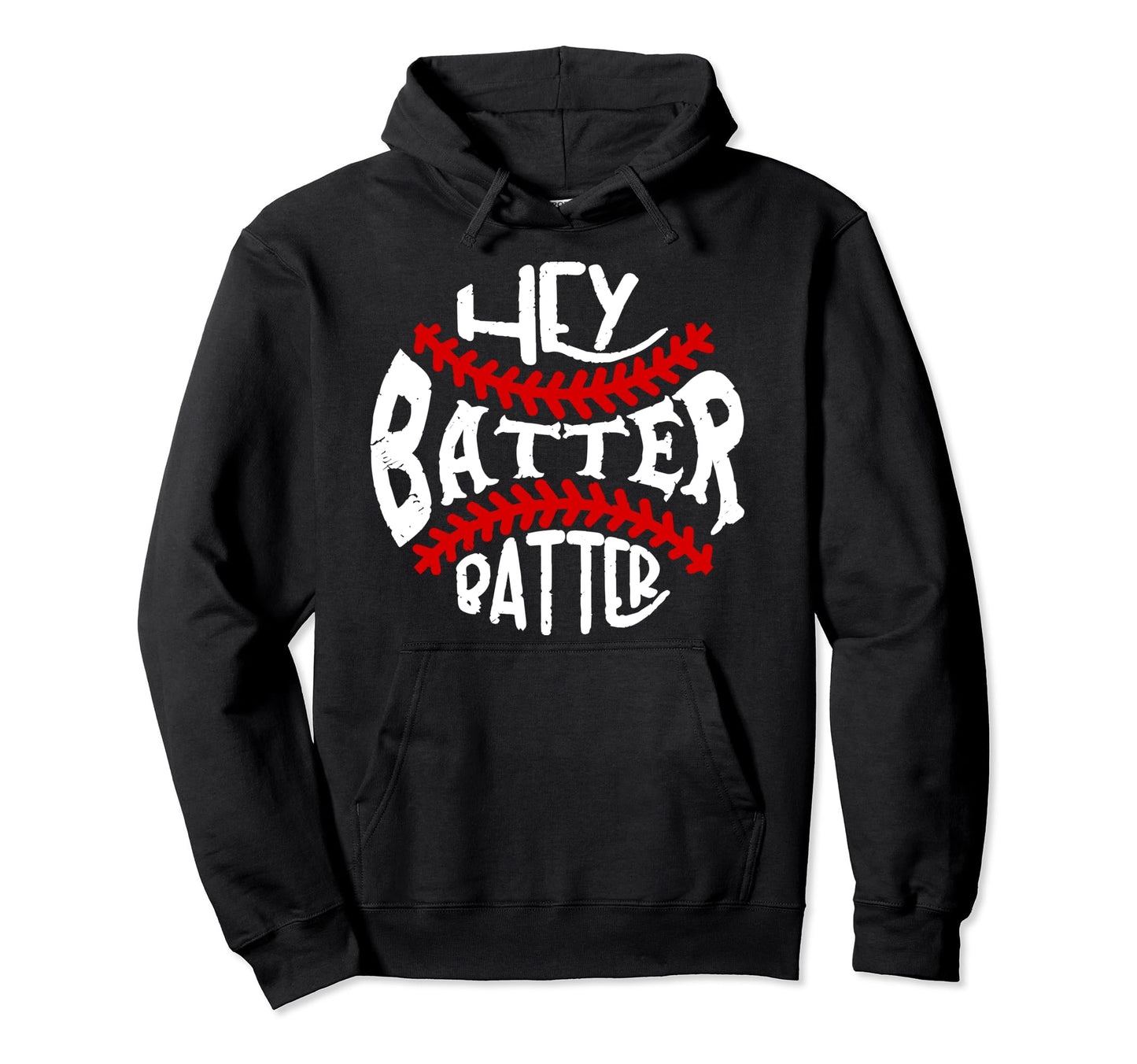 Hey Batter Batter Swing Baseball Game Hoodie - Trendy Graphic Men Women - T-Shirt, Sweatshirt, Hoodie