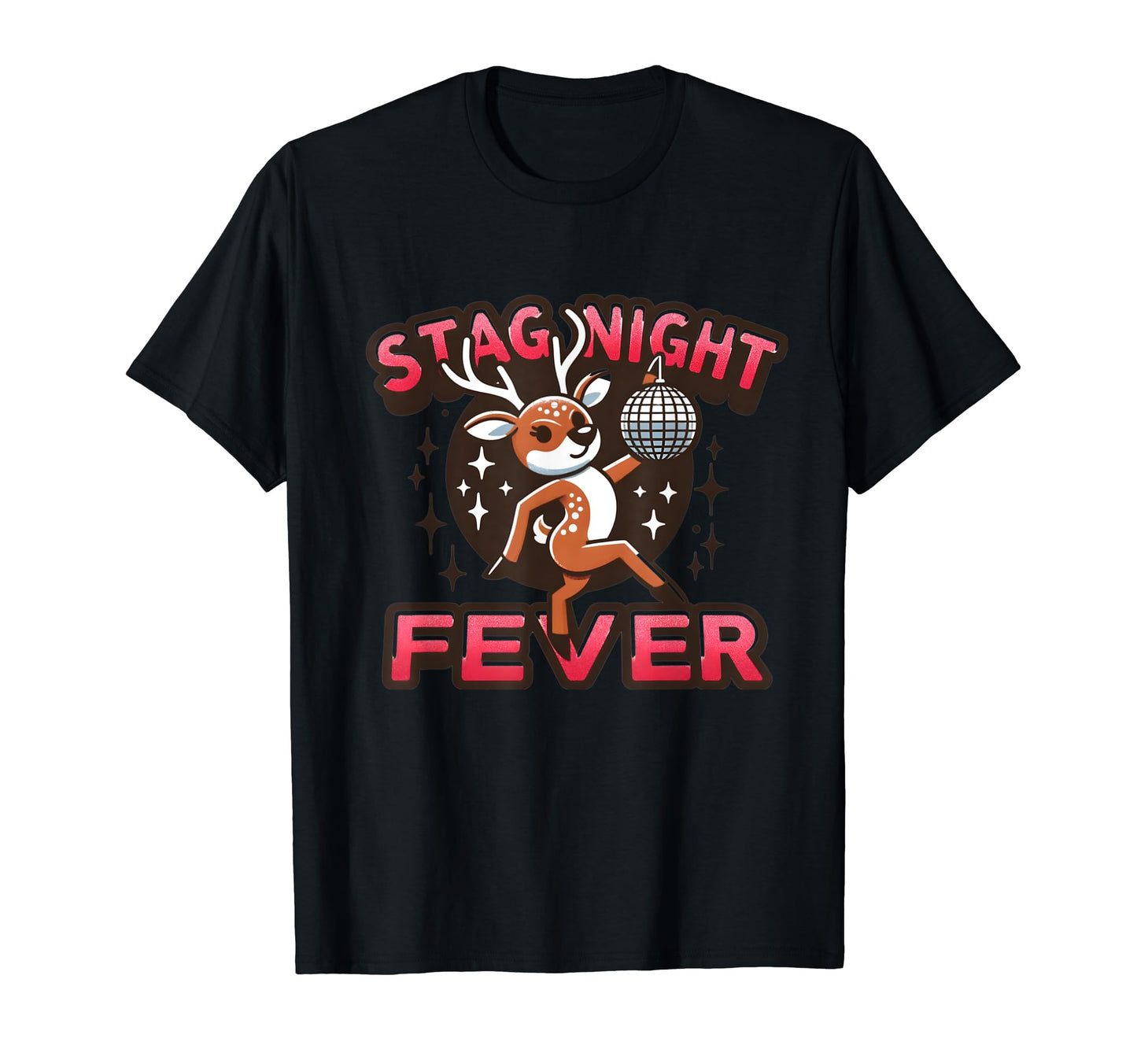 Bachelor Party Stag Night Fever Disco T-Shirt - Streetwear Style Unisex - T-Shirt, Sweatshirt, Hoodie