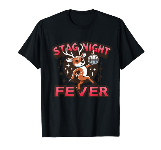 Bachelor Party Stag Night Fever Disco T-Shirt - Streetwear Style Unisex - T-Shirt, Sweatshirt, Hoodie