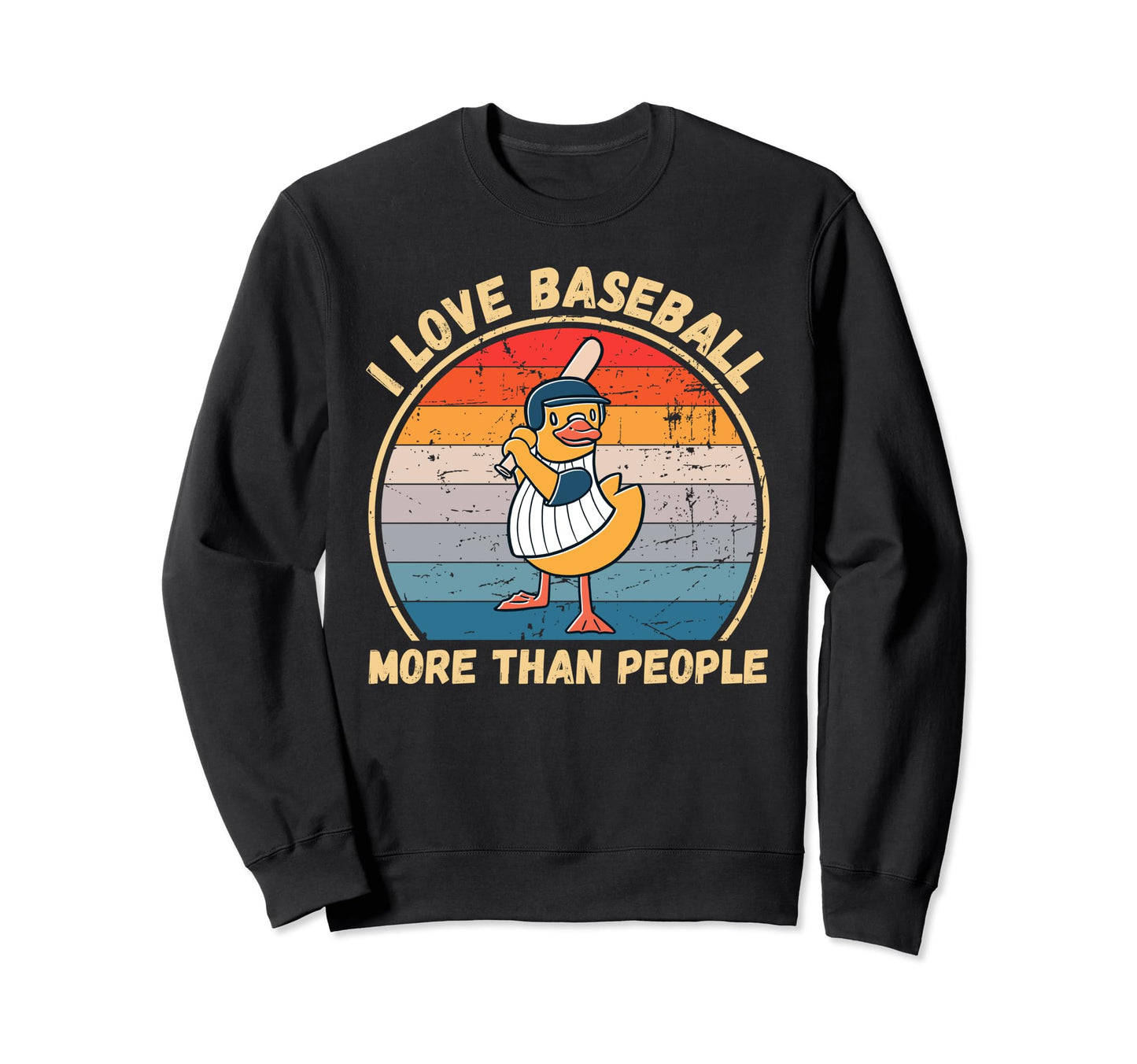Duck I Love Baseball More Than People Sweatshirt - Minimalist Print Unisex - T-Shirt, Sweatshirt, Hoodie