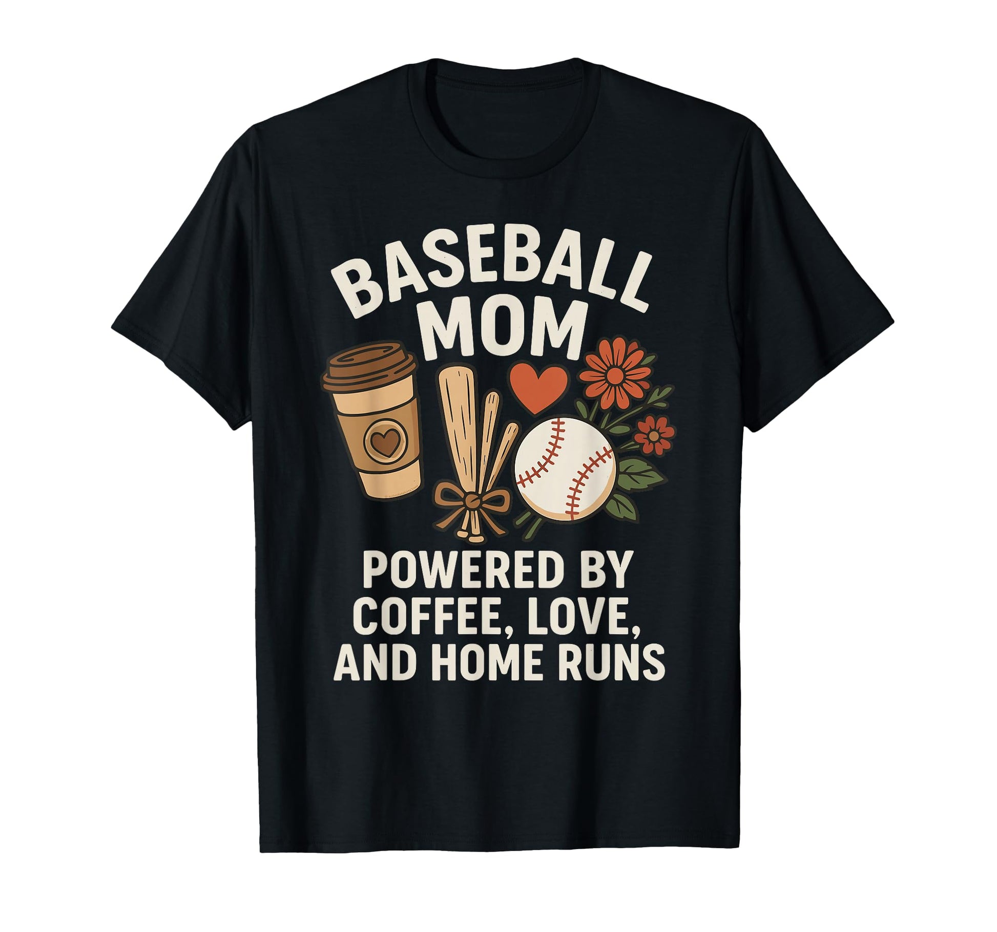 Baseball Mom Coffee Love Home Runs T-Shirt - Unique Graphic for Adults - T-Shirt, Sweatshirt, Hoodie