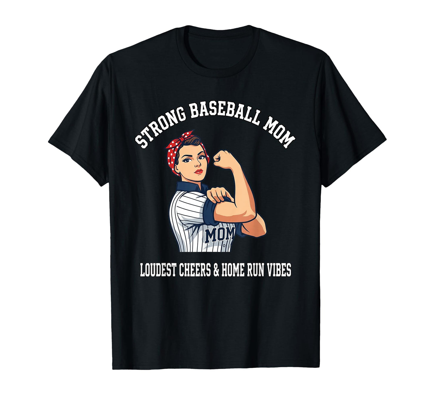 Strong Baseball Mom Loudest Cheers T-Shirt - Streetwear Style for Adults - T-Shirt, Sweatshirt, Hoodie