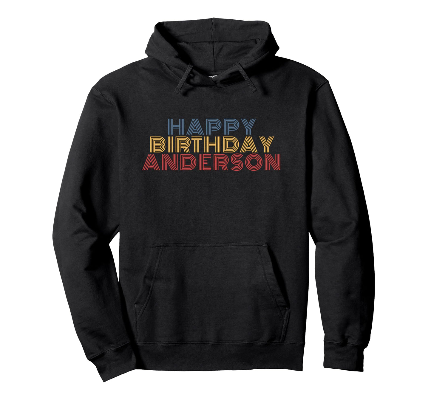 Happy Birthday Anderson Personalized Hoodie - Streetwear Style for Adults - T-Shirt, Sweatshirt, Hoodie