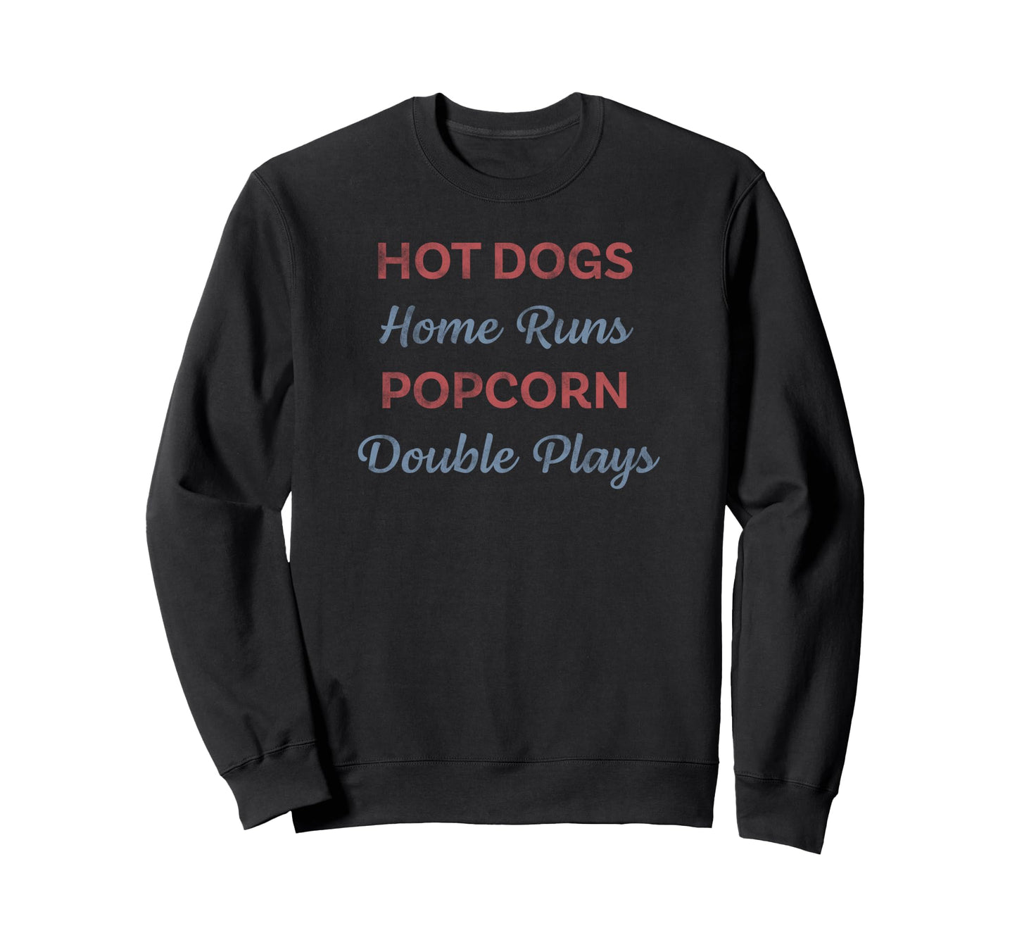 Hot Dogs Home Runs Popcorn Double Sweatshirt - Novelty Apparel Men Women - T-Shirt, Sweatshirt, Hoodie