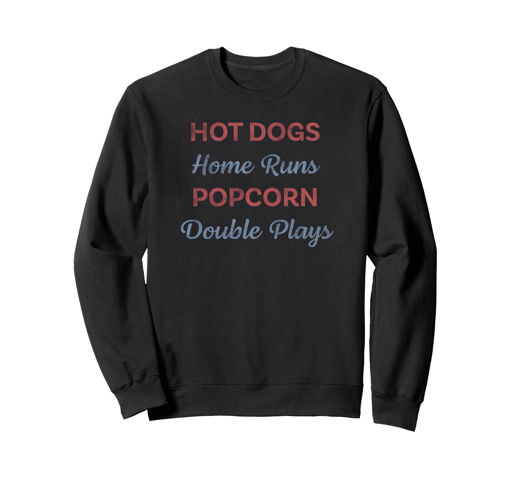 Hot Dogs Home Runs Popcorn Double Sweatshirt - Novelty Apparel Men Women - T-Shirt, Sweatshirt, Hoodie