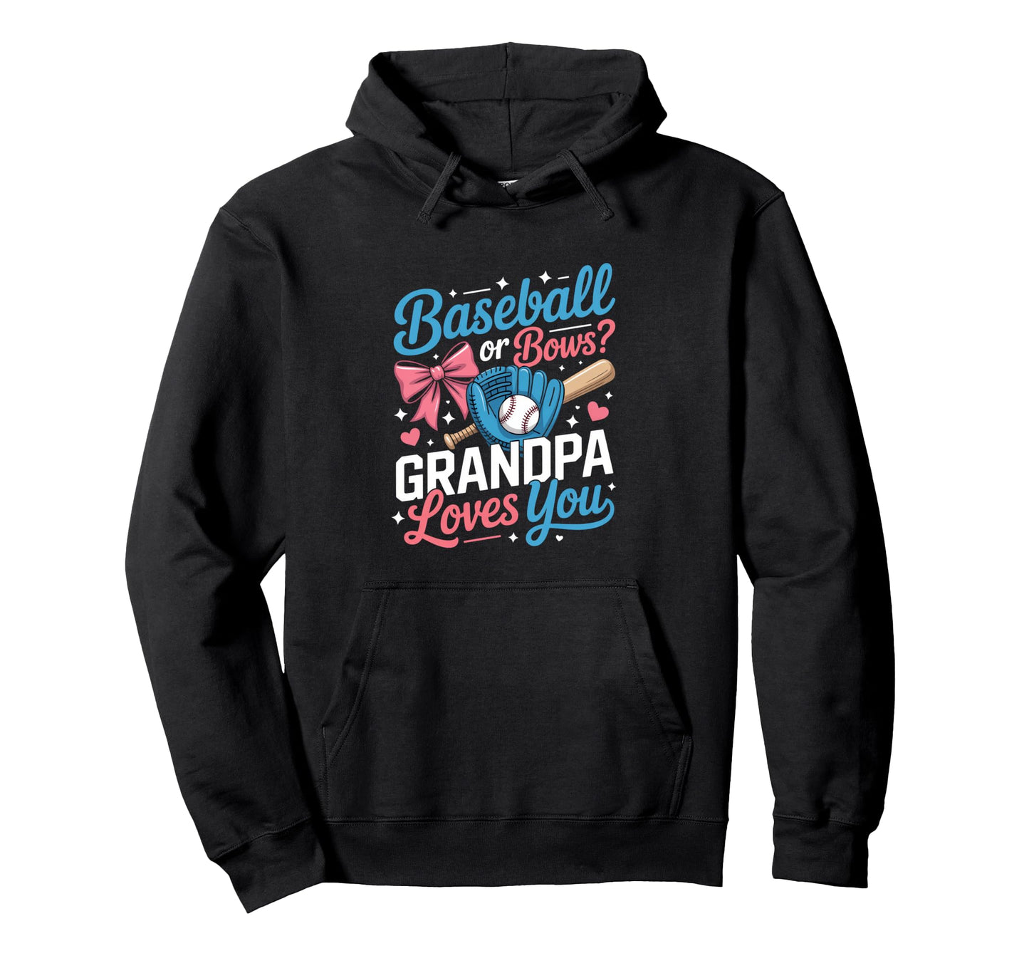 Gender Reveal Baseball Or Bows Grandpa Hoodie - Minimalist Print Men Women - T-Shirt, Sweatshirt, Hoodie