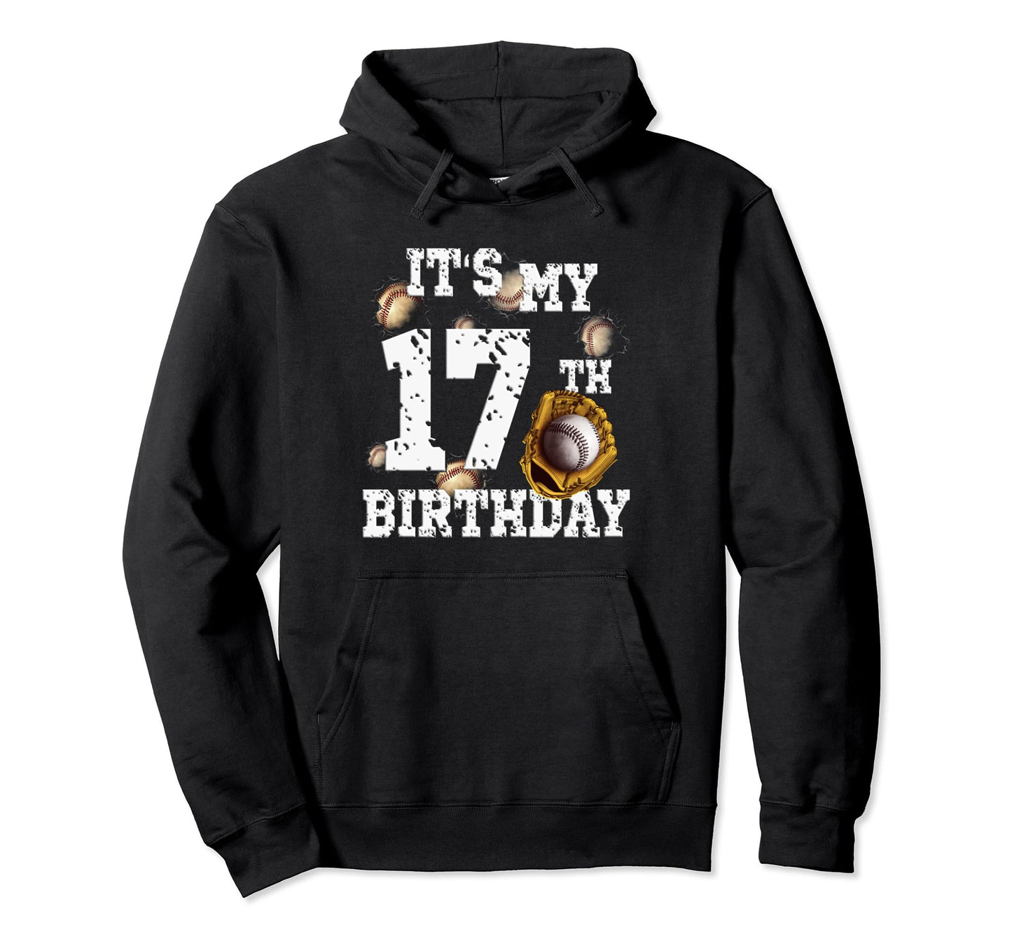 Funny Its My 17Th Birthday Fun Hoodie - Casual Everyday Wear Unisex - T-Shirt, Sweatshirt, Hoodie