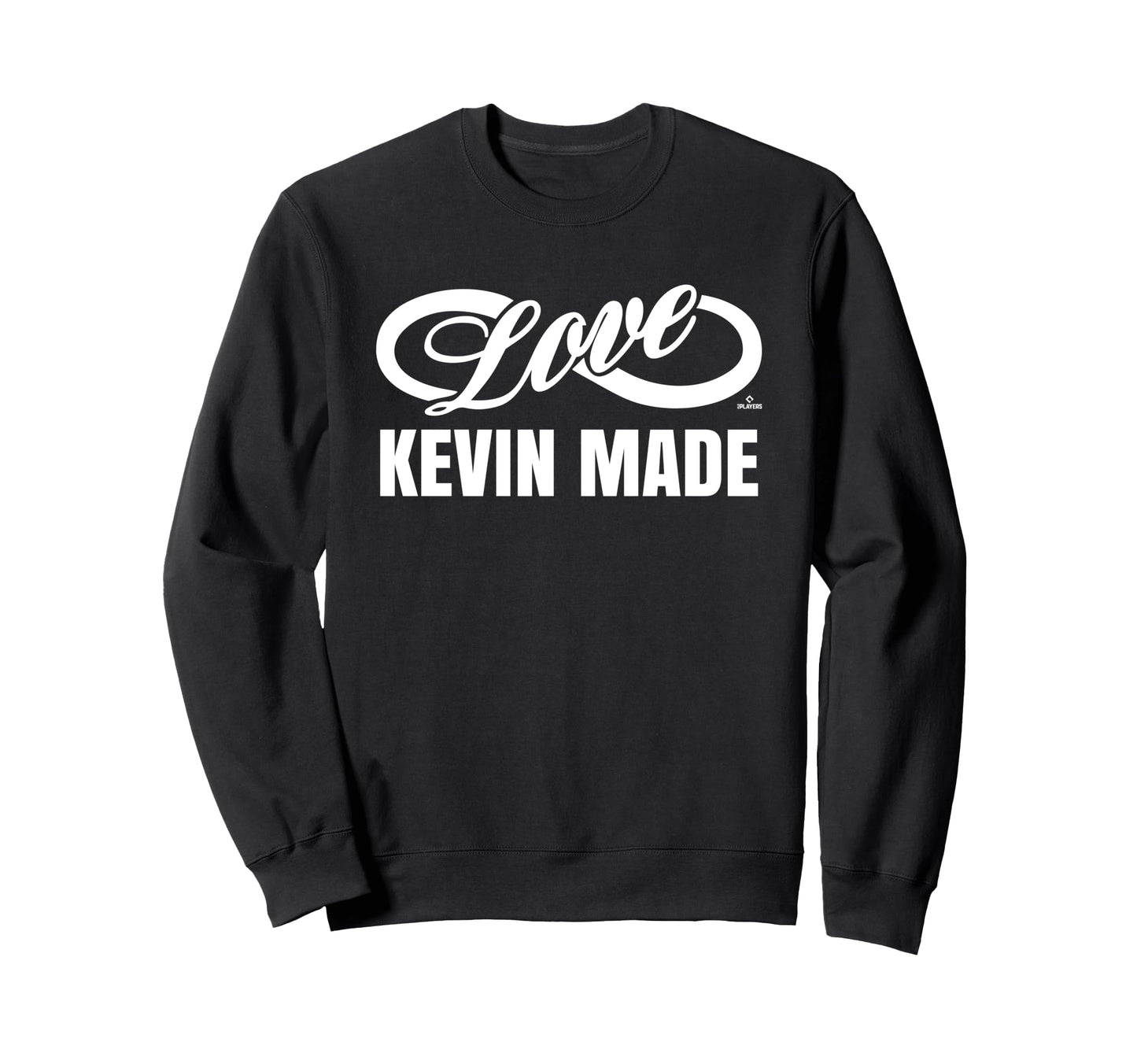 Infinite Love Kevin Made Prospect Sweatshirt - Novelty Apparel Men Women - T-Shirt, Sweatshirt, Hoodie