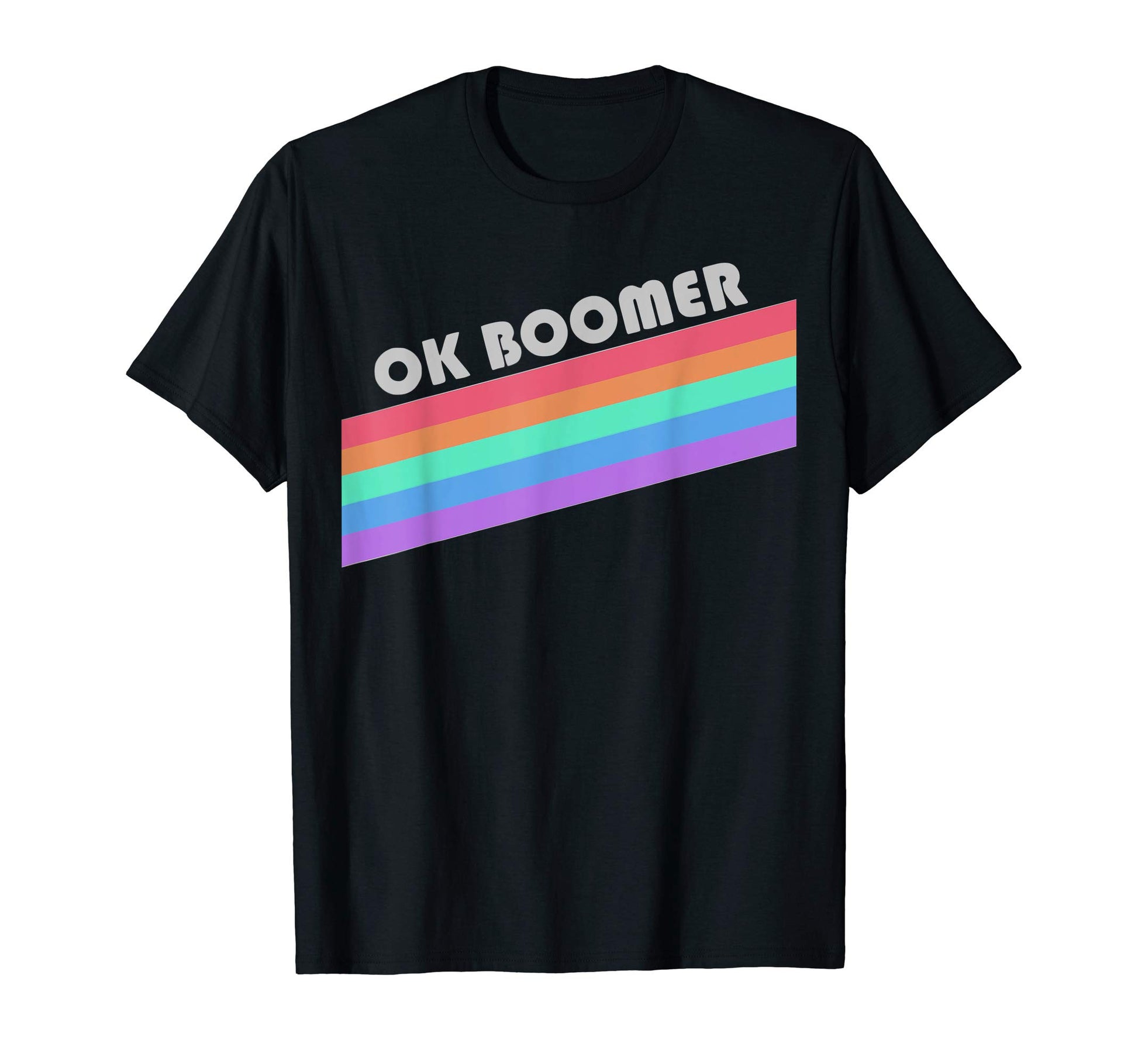 Ok Boomer Rainbow Stripe Pride T-Shirt - Fun Novelty Design Unisex - T-Shirt, Sweatshirt, Hoodie
