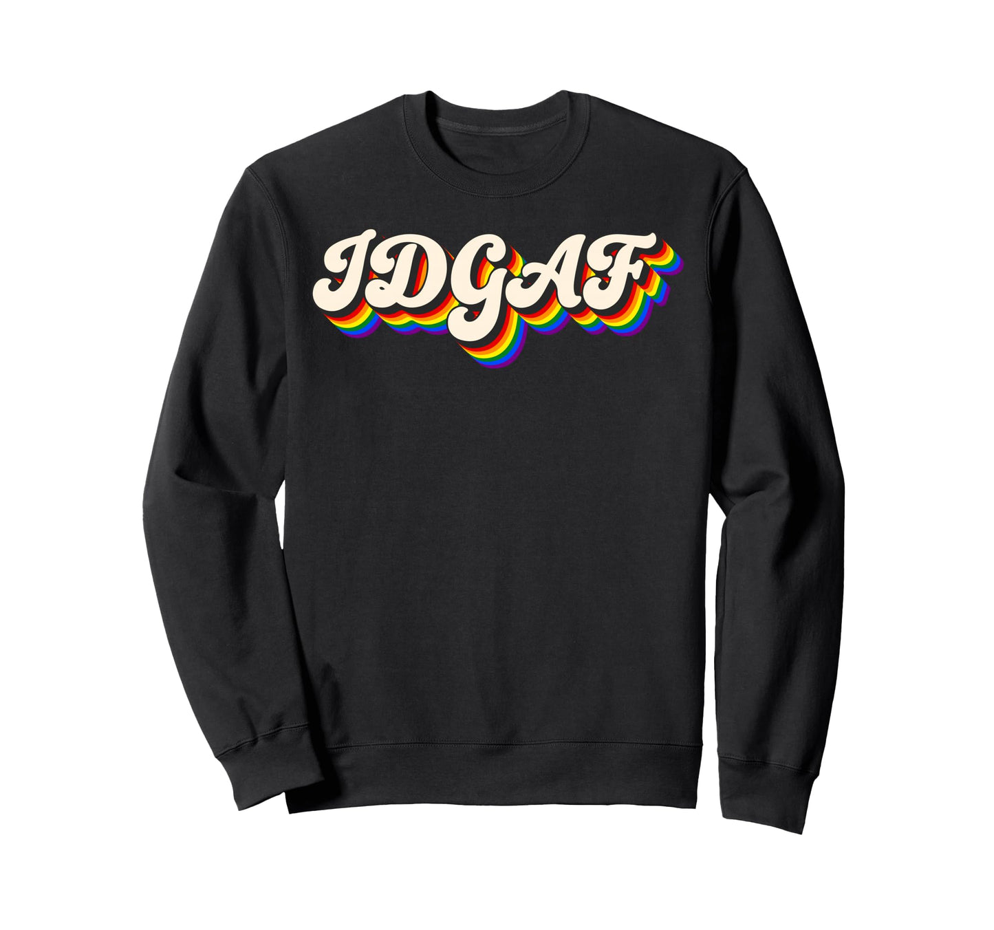 Idgaf Gay Pride Month Lgbtq Ally Sweatshirt - Novelty Apparel for Adults - T-Shirt, Sweatshirt, Hoodie