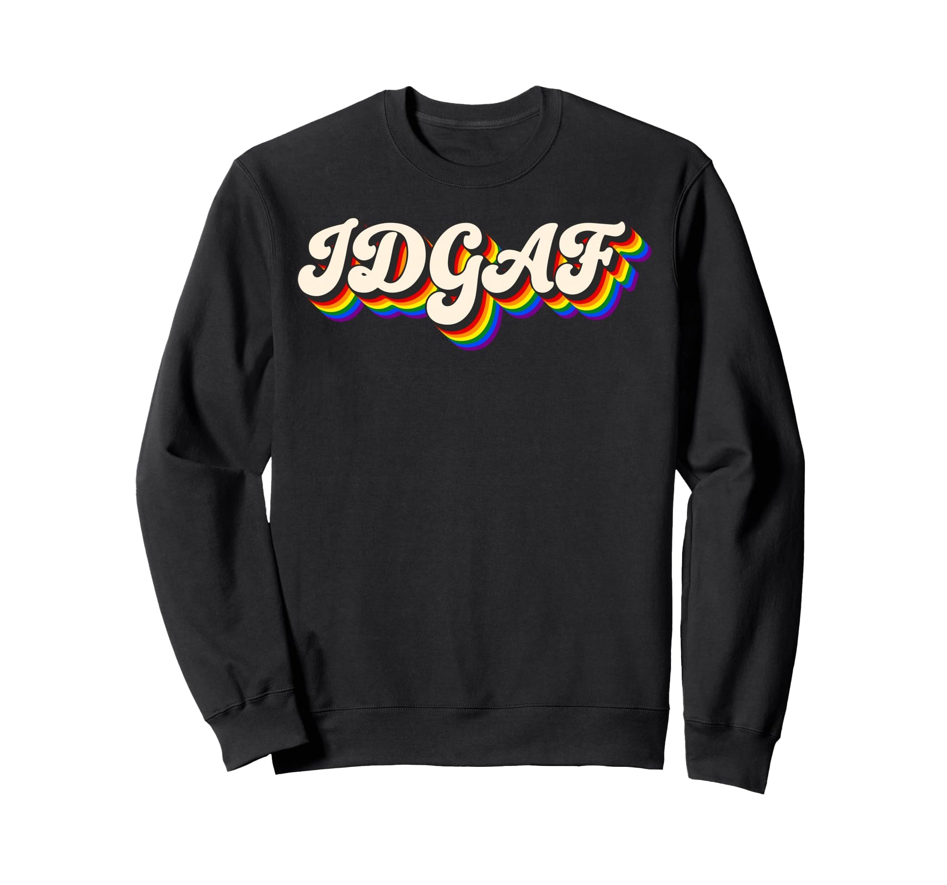 Idgaf Gay Pride Month Lgbtq Ally Sweatshirt - Novelty Apparel for Adults - T-Shirt, Sweatshirt, Hoodie