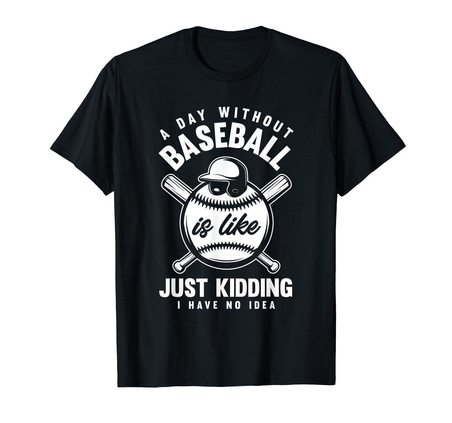 Funny Baseball Gifts Gift Ideas T-Shirt - Novelty Apparel Unisex - T-Shirt, Sweatshirt, Hoodie