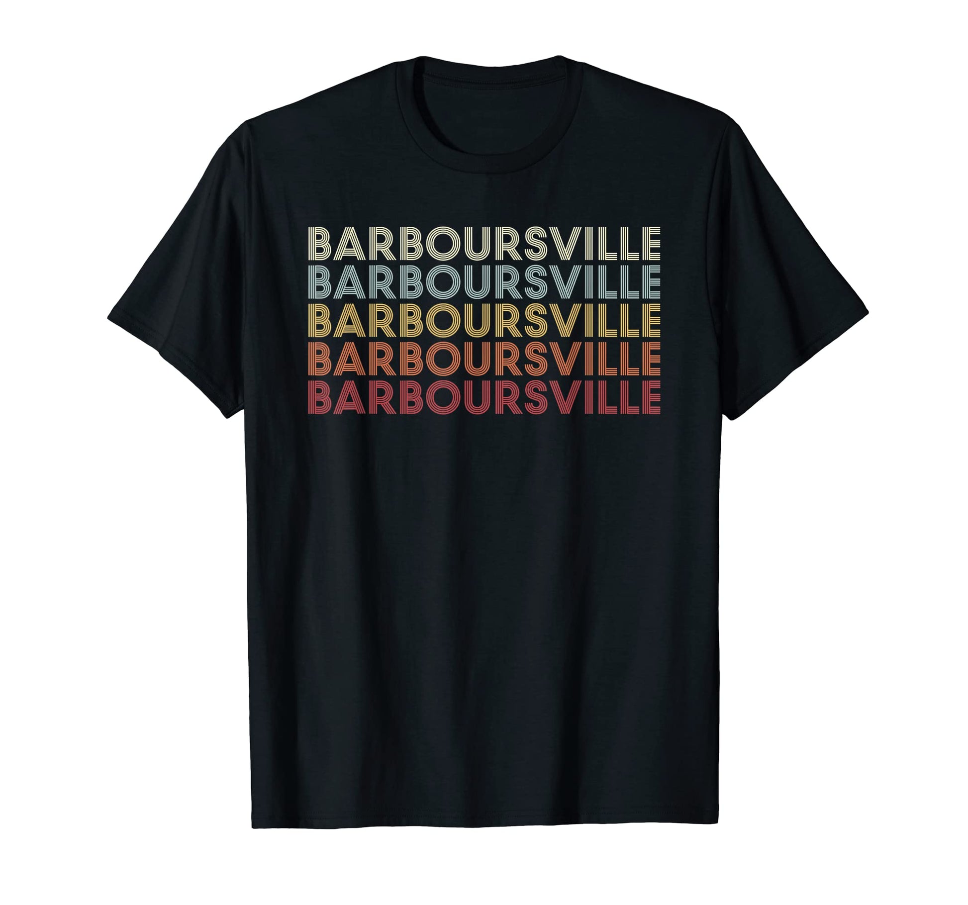 Barboursville West Virginia Barboursville Wv T-Shirt - Graphic Print Unisex - T-Shirt, Sweatshirt, Hoodie