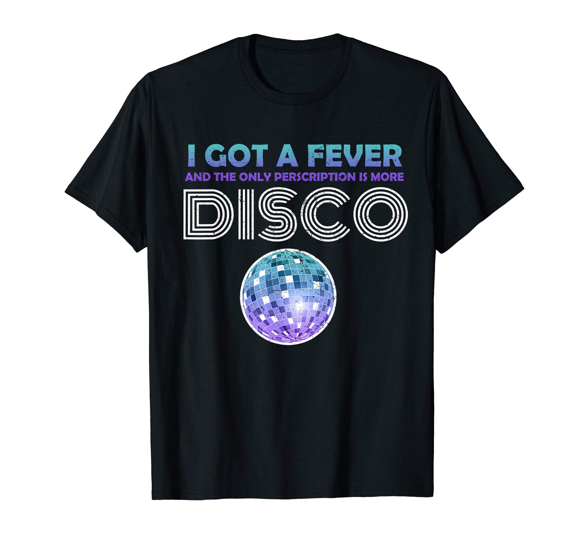 Funny 70S Disco Fever Seventies T-Shirt - Casual Everyday Wear Unisex - T-Shirt, Sweatshirt, Hoodie