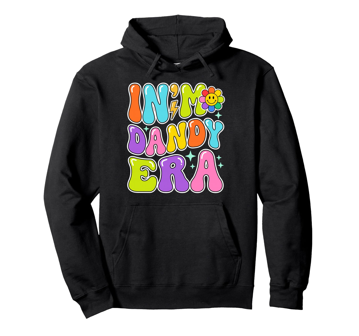 My Dandy Era Funny Groovy Vibes Hoodie - Fun Novelty Design Men Women - T-Shirt, Sweatshirt, Hoodie