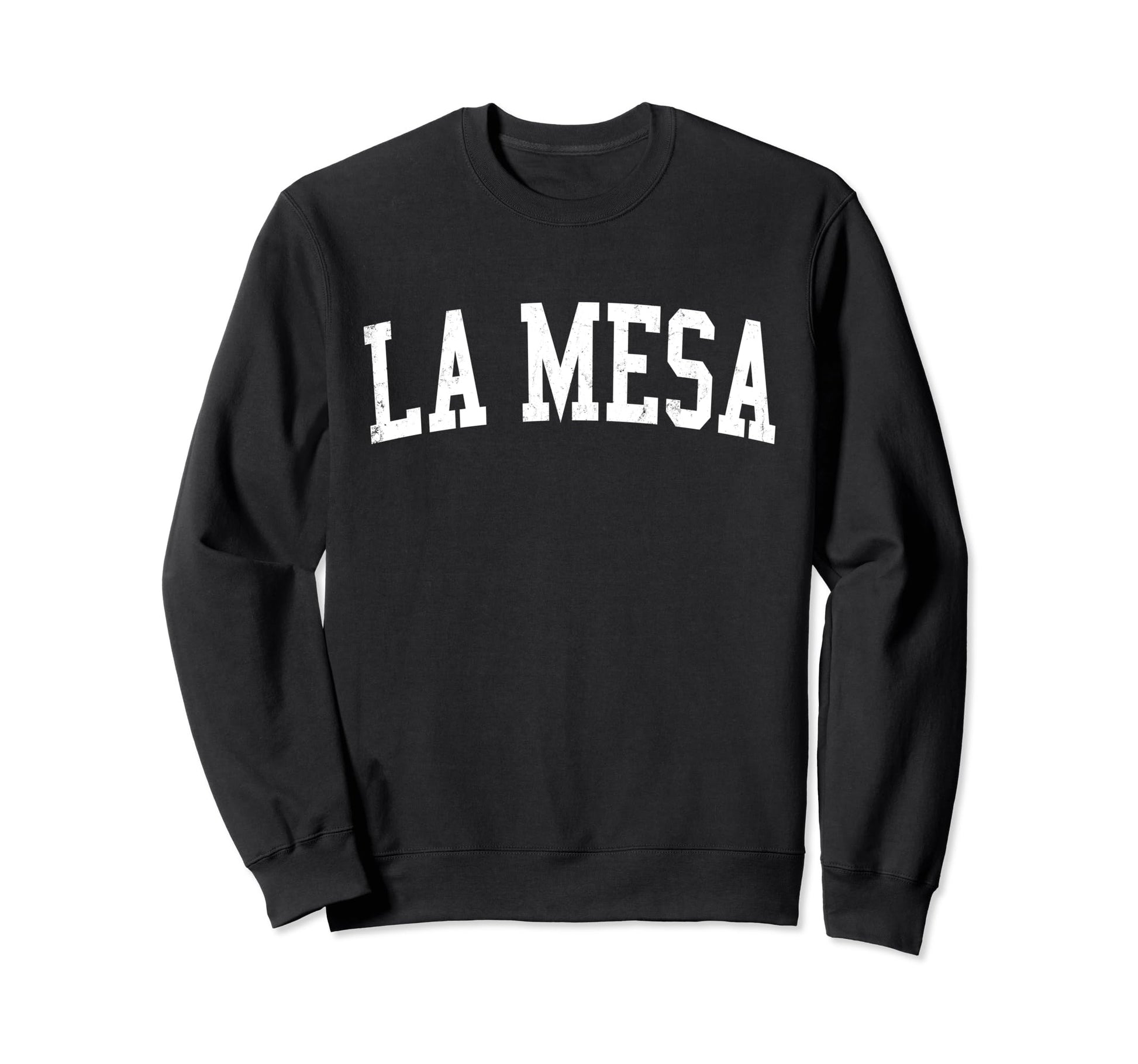 La Mesa Ca Distressed White Varsity Sweatshirt - Novelty Apparel Unisex - T-Shirt, Sweatshirt, Hoodie