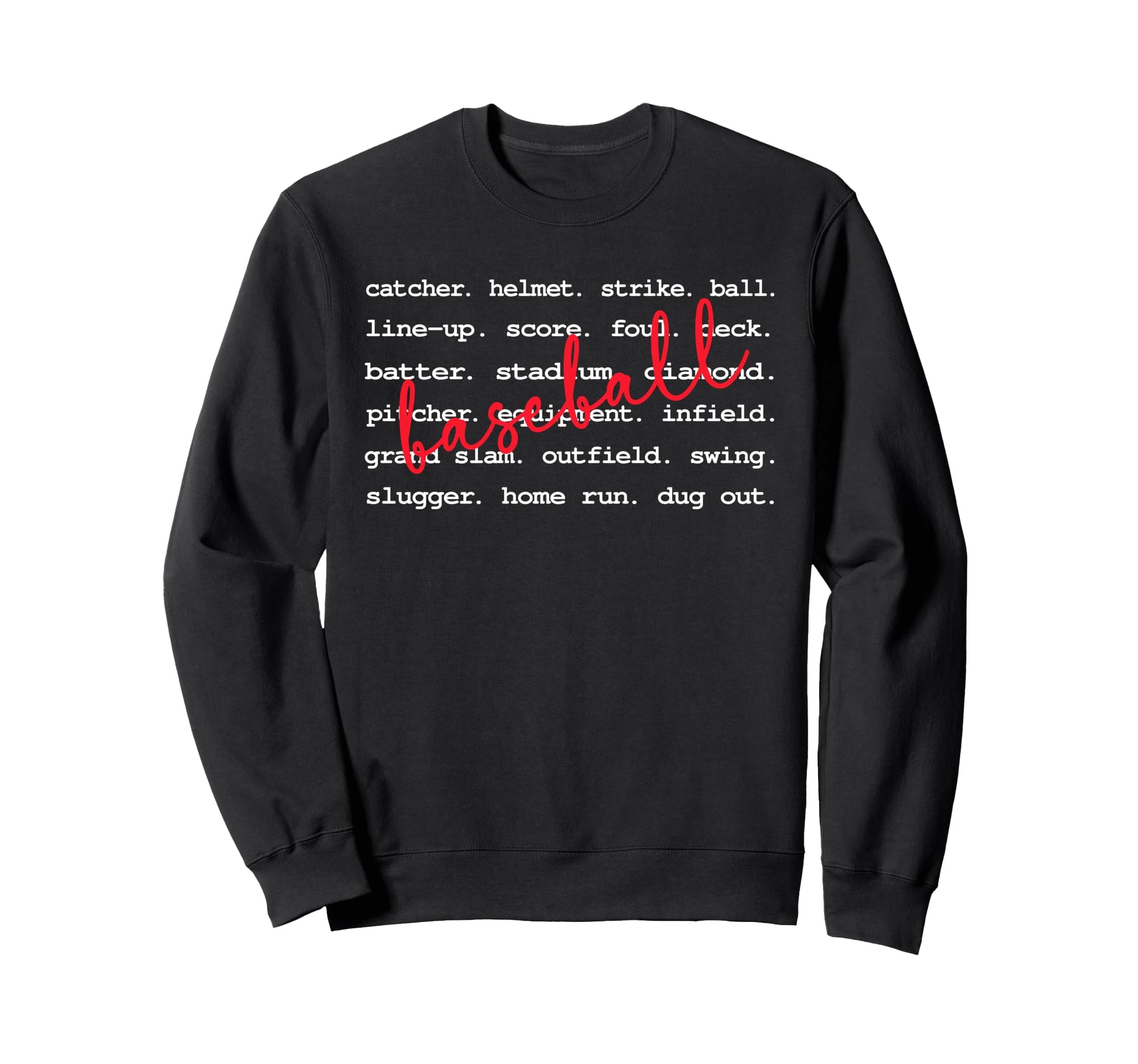Baseball Typography Words Baseball Sweatshirt - Aesthetic Graphic Unisex - T-Shirt, Sweatshirt, Hoodie