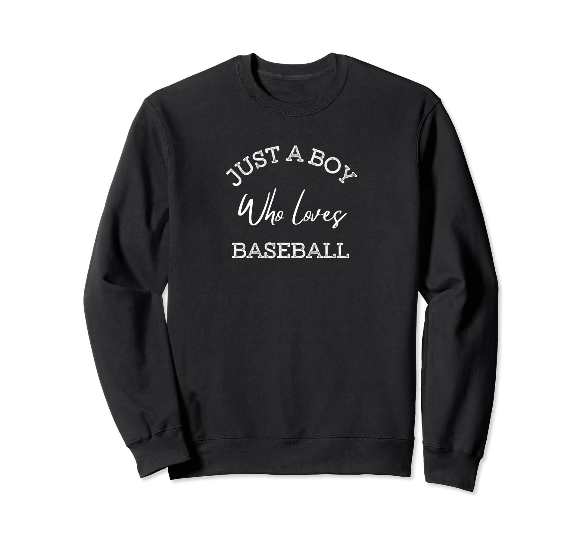 Just Who Loves Baseball Wavy Text Sweatshirt - Graphic Print Men Women - T-Shirt, Sweatshirt, Hoodie