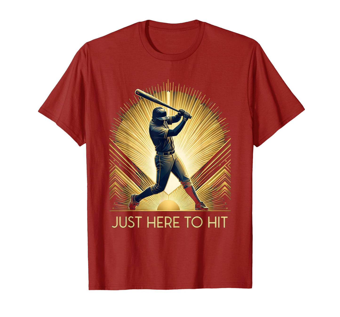 Just Here To Hit Baseball T-Shirt - Unique Graphic Men Women - T-Shirt, Sweatshirt, Hoodie