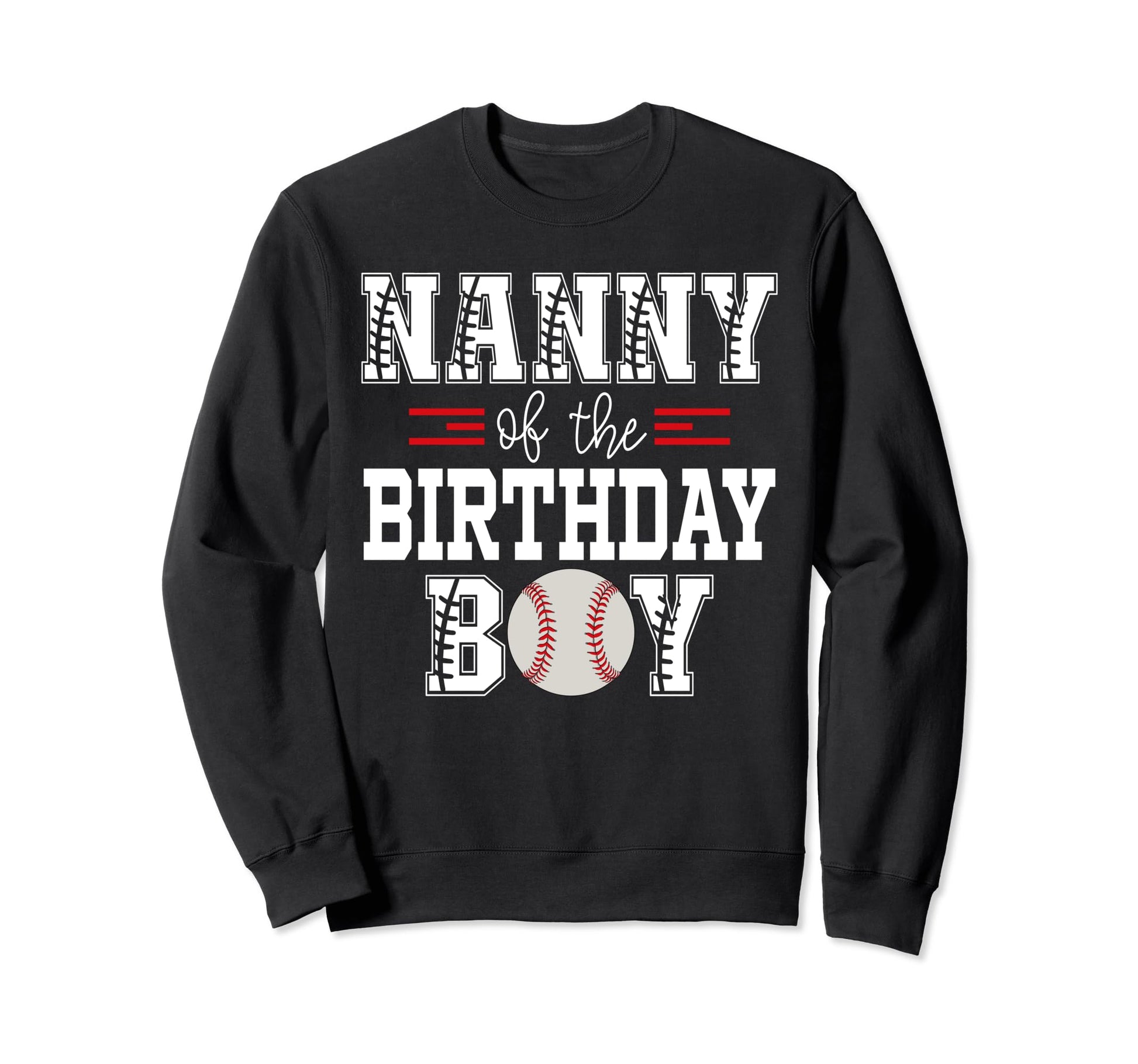 Nanny Birthday Baseball Lover Sweatshirt - Aesthetic Graphic for Adults - T-Shirt, Sweatshirt, Hoodie