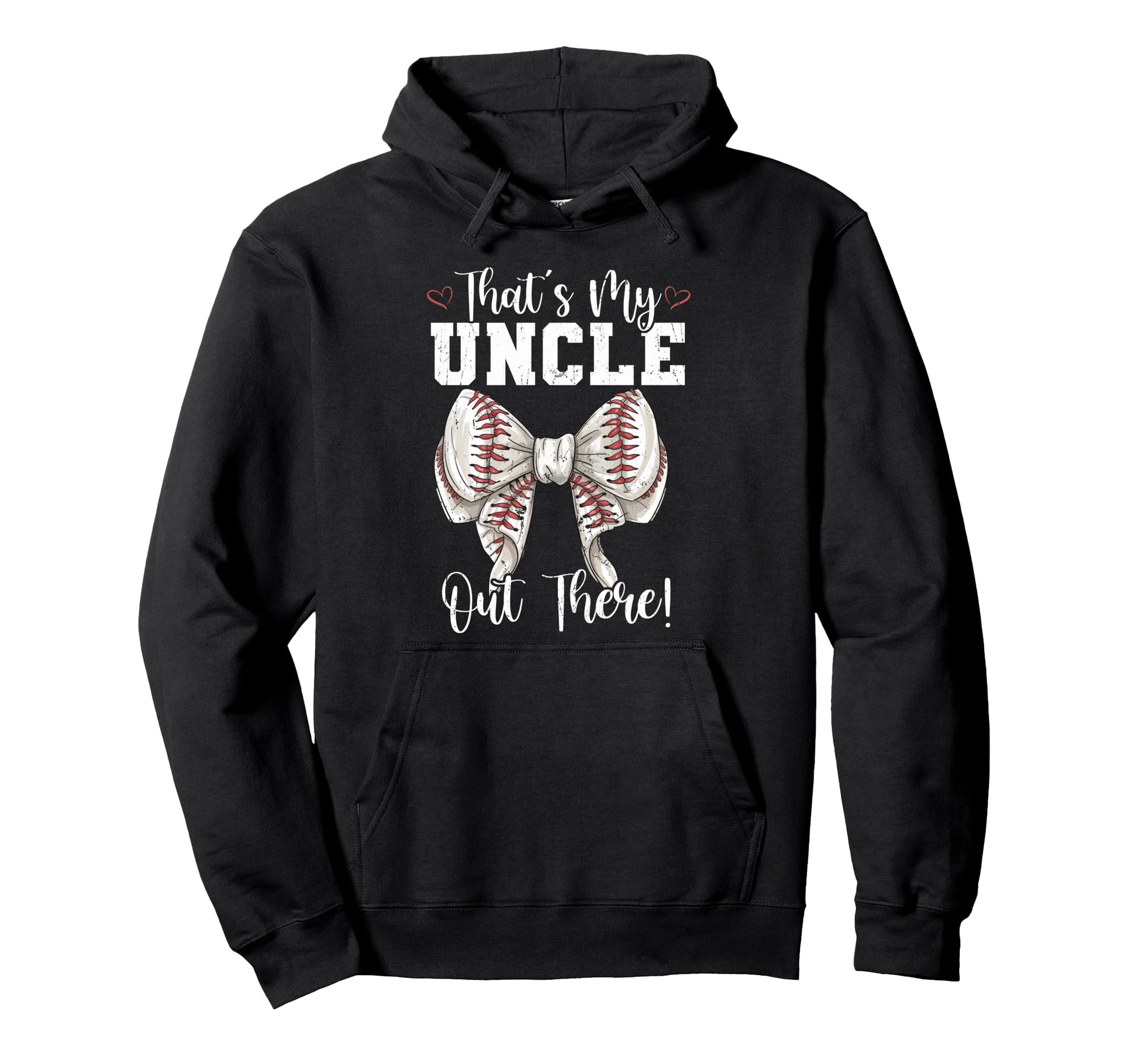 Thats My Uncle Out There Baseball Hoodie - Aesthetic Graphic Unisex - T-Shirt, Sweatshirt, Hoodie