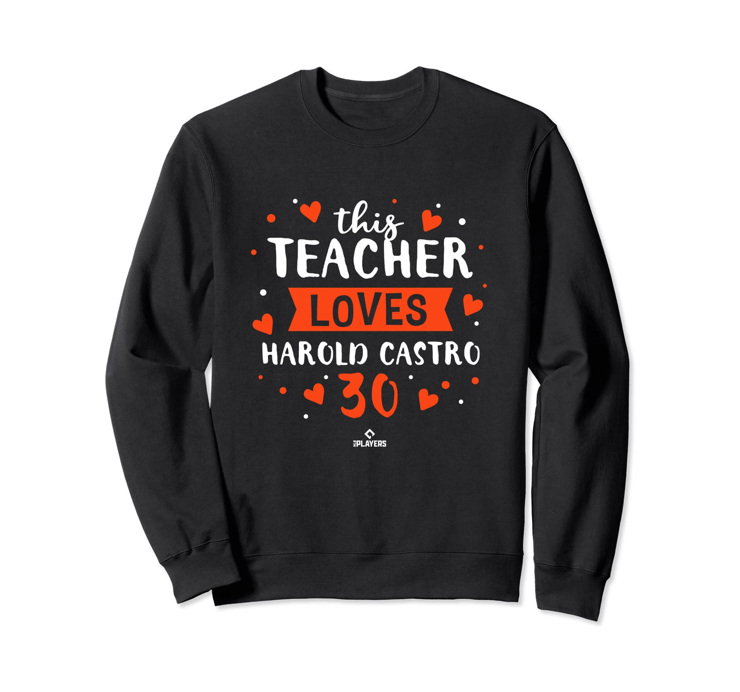 This Teacher Loves Harold Castro Sweatshirt - Novelty Apparel Men Women - T-Shirt, Sweatshirt, Hoodie